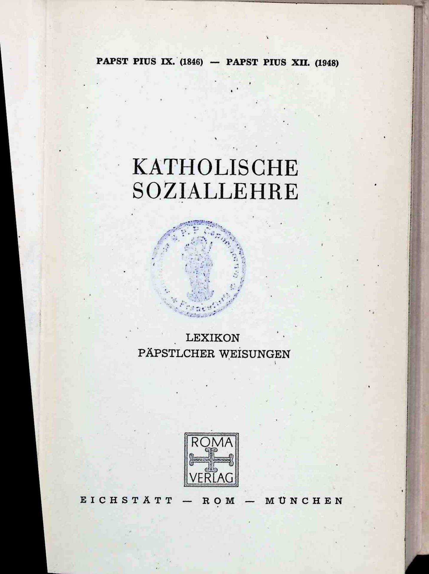 Katholische Soziallehre: Lexikon päpstlicher Weisungen