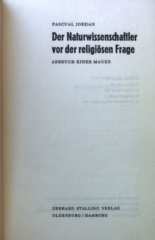 Der Naturwissenschaftler vor der religiösen Frage. Abbruch einer Mauer