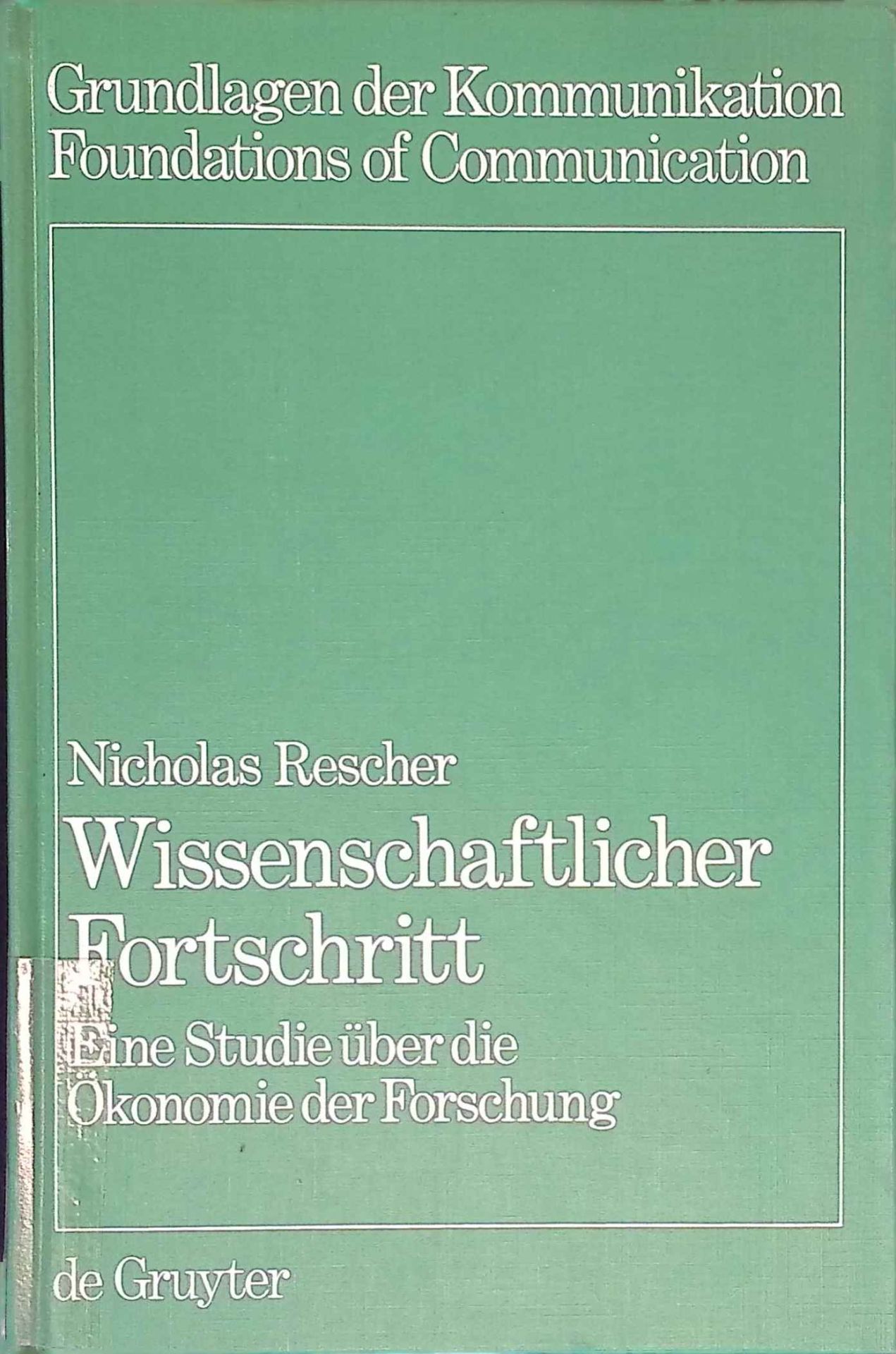 Wissenschaftlicher Fortschritt : e. Studie über d. Ökonomie d. Forschung