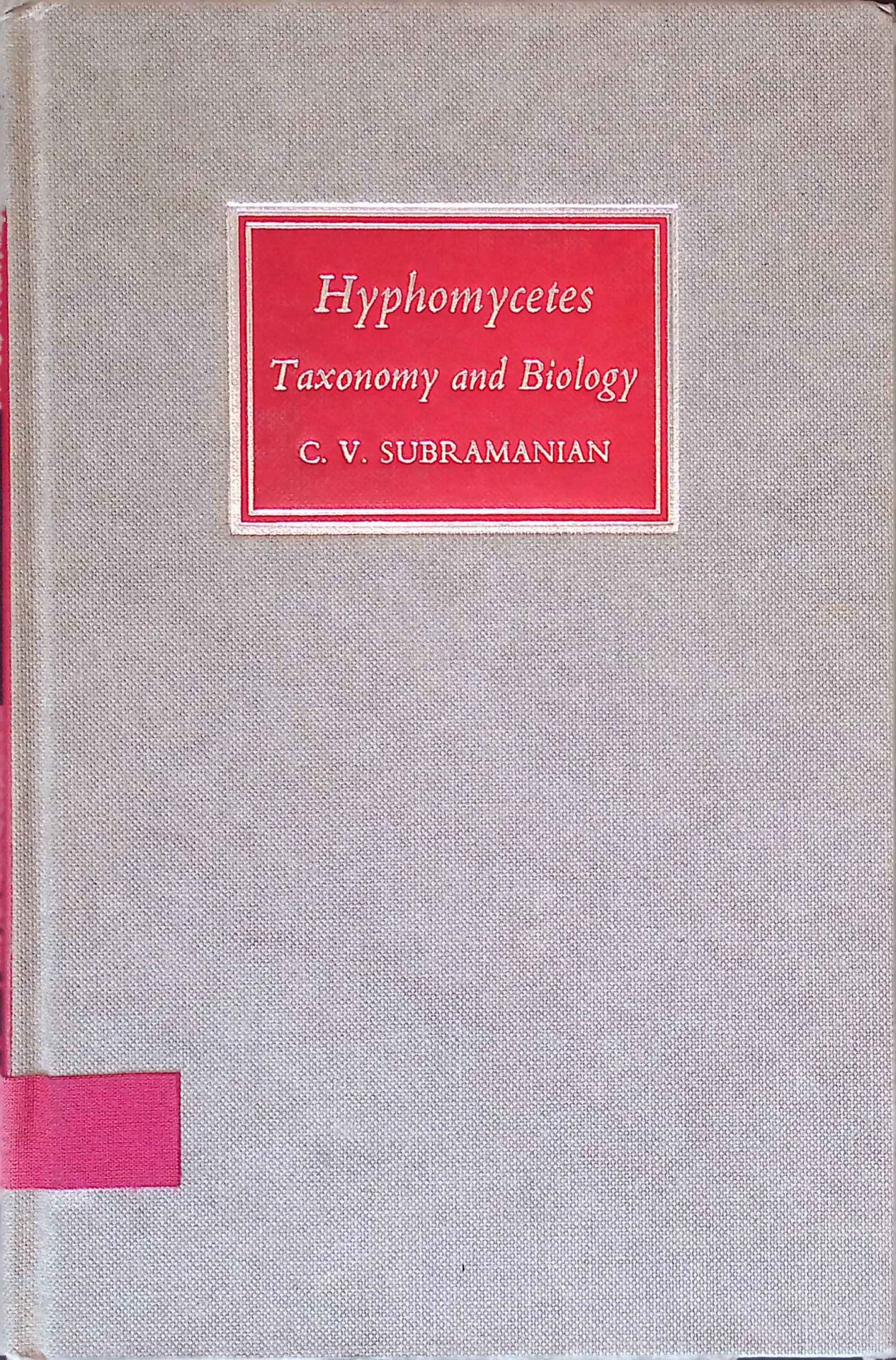 Hyphomycetes: Taxonomy and Biology