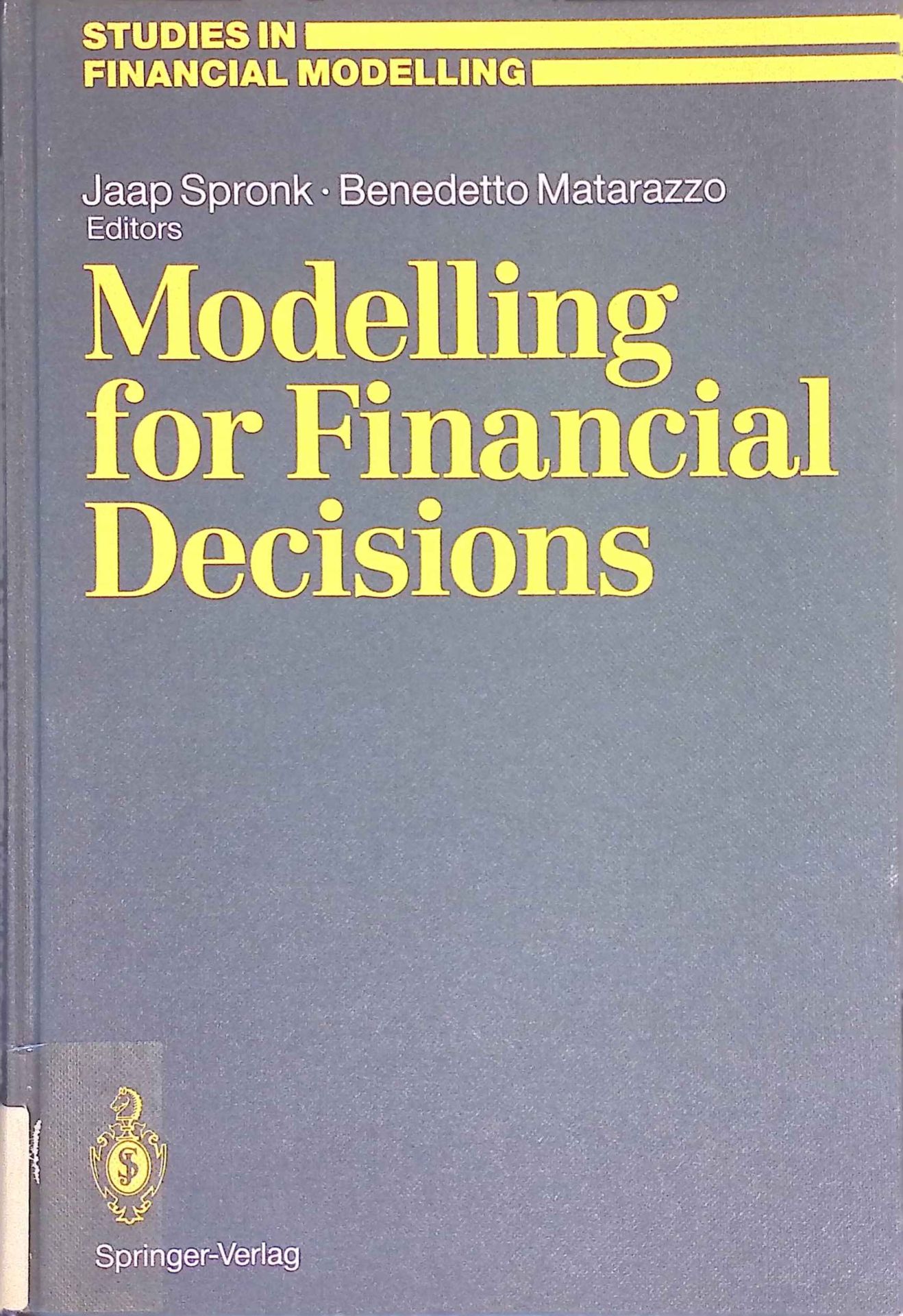 Modelling for Financial Decisions: Proceedings of the 5th Meeting of the EURO Working Group on Financial Modelling held in Catania, 20-21 April, 1989