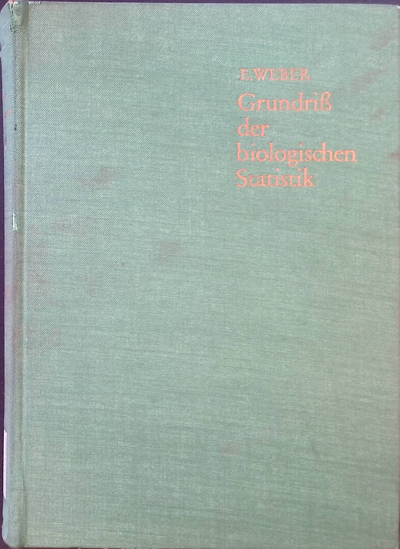 Grundriß der biologischen Statistik : Anwendungen d. math. Statistik in Naturwiss. u. Technik