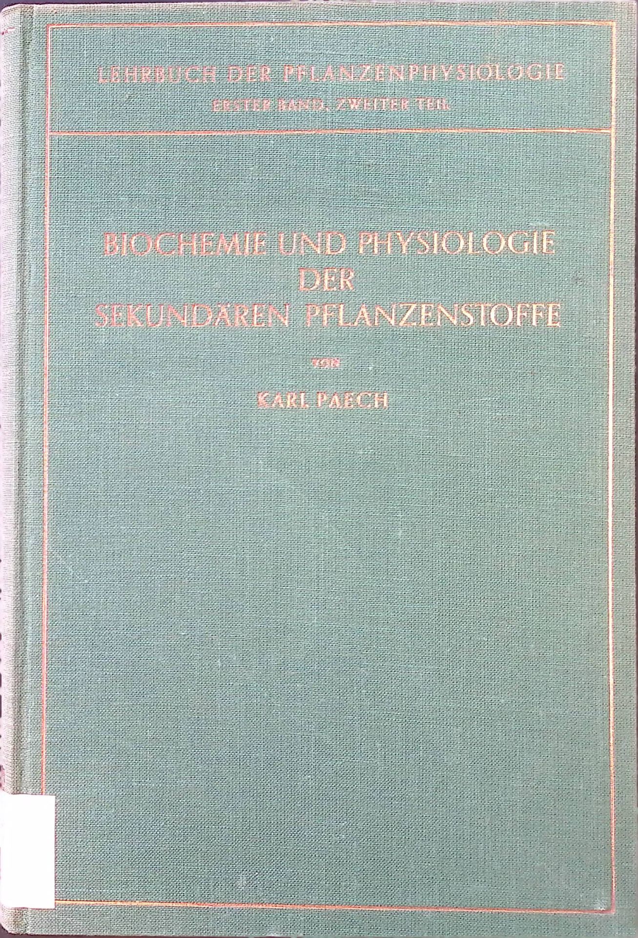 Biochemie und Physiologie der sekundären Pflanzenstoffe