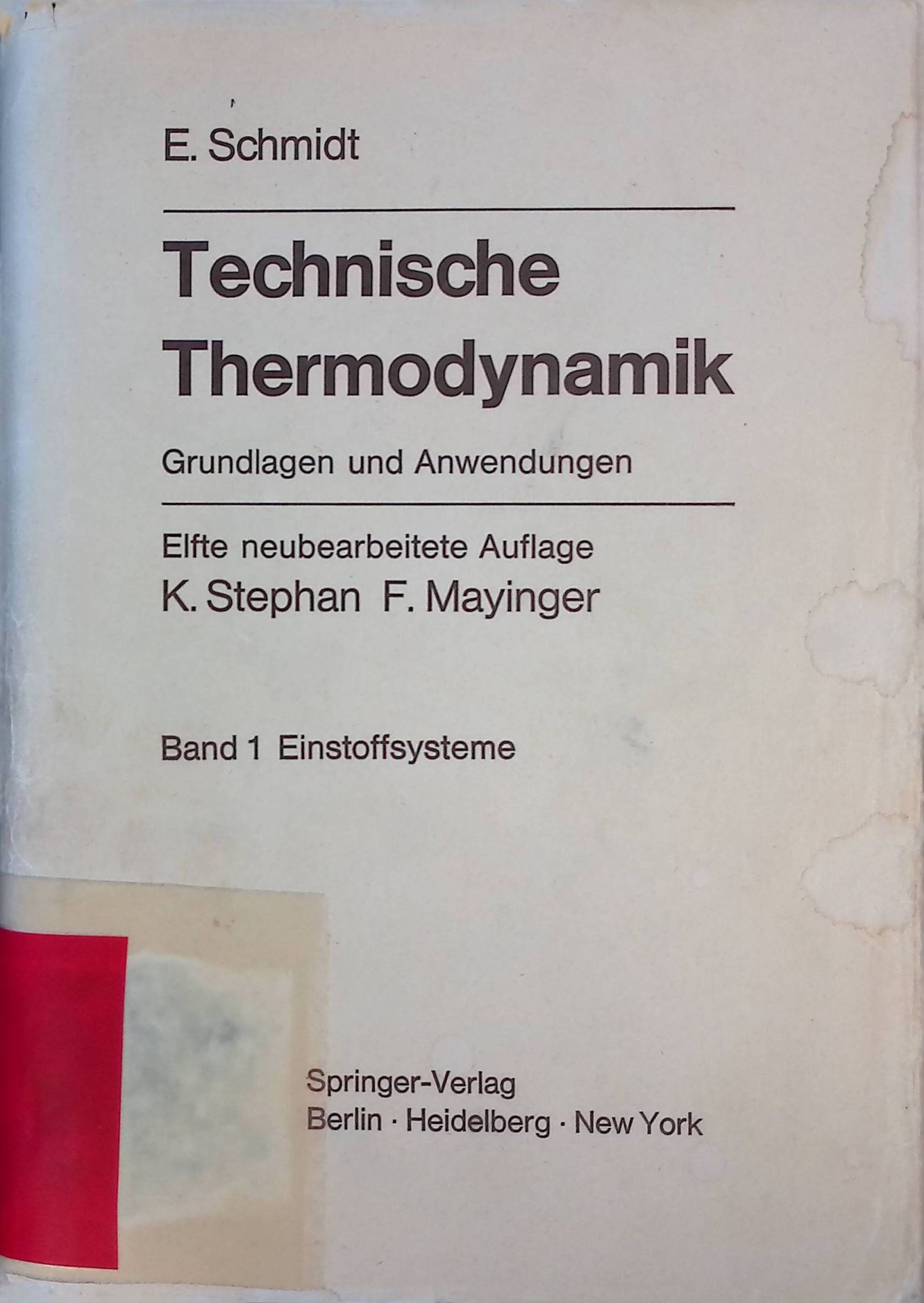 Technische Thermodynamik. Grundlagen und Anwendungen. Bd. 1: Einstoffsysteme
