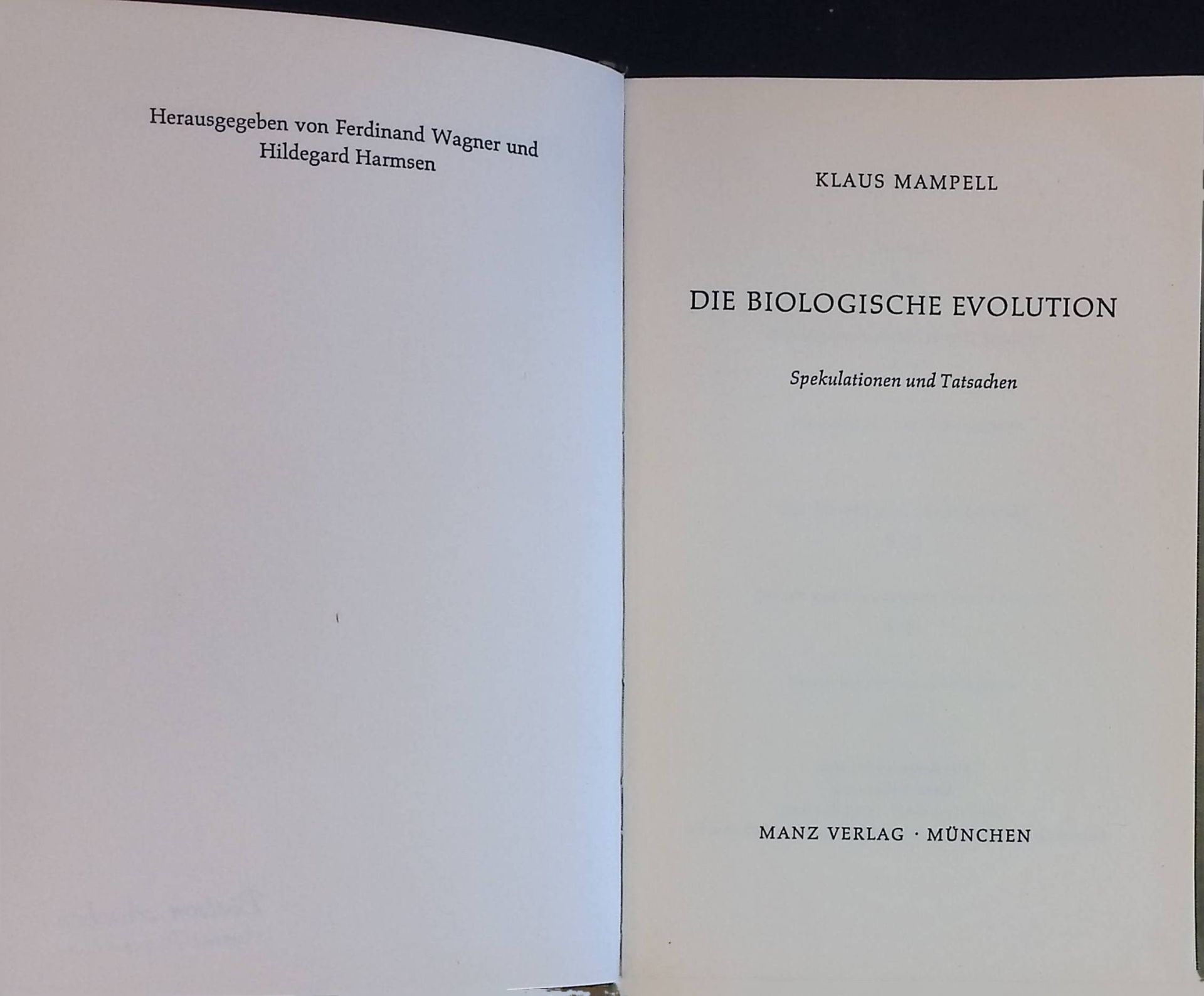 Die biologische Evolution : Spekulationen u. Tatsachen