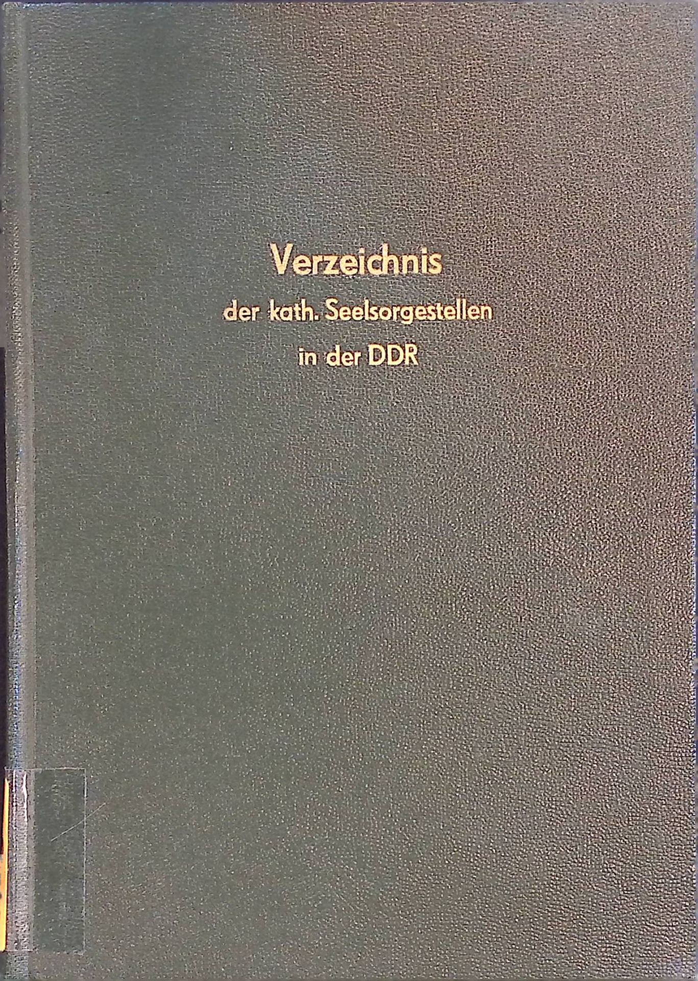 Verzeichnis der katholischen Pfarreien, Vikarien, Kuratien und sonstigen Seelsorgstellen