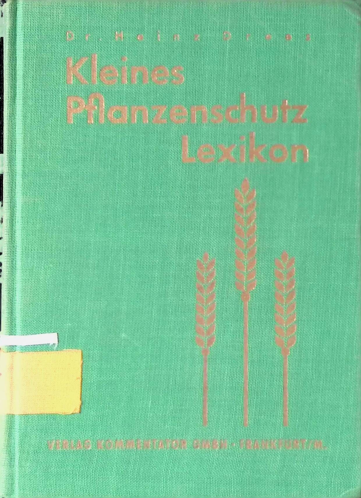 Kleines Pflanzenschutz Lexikon