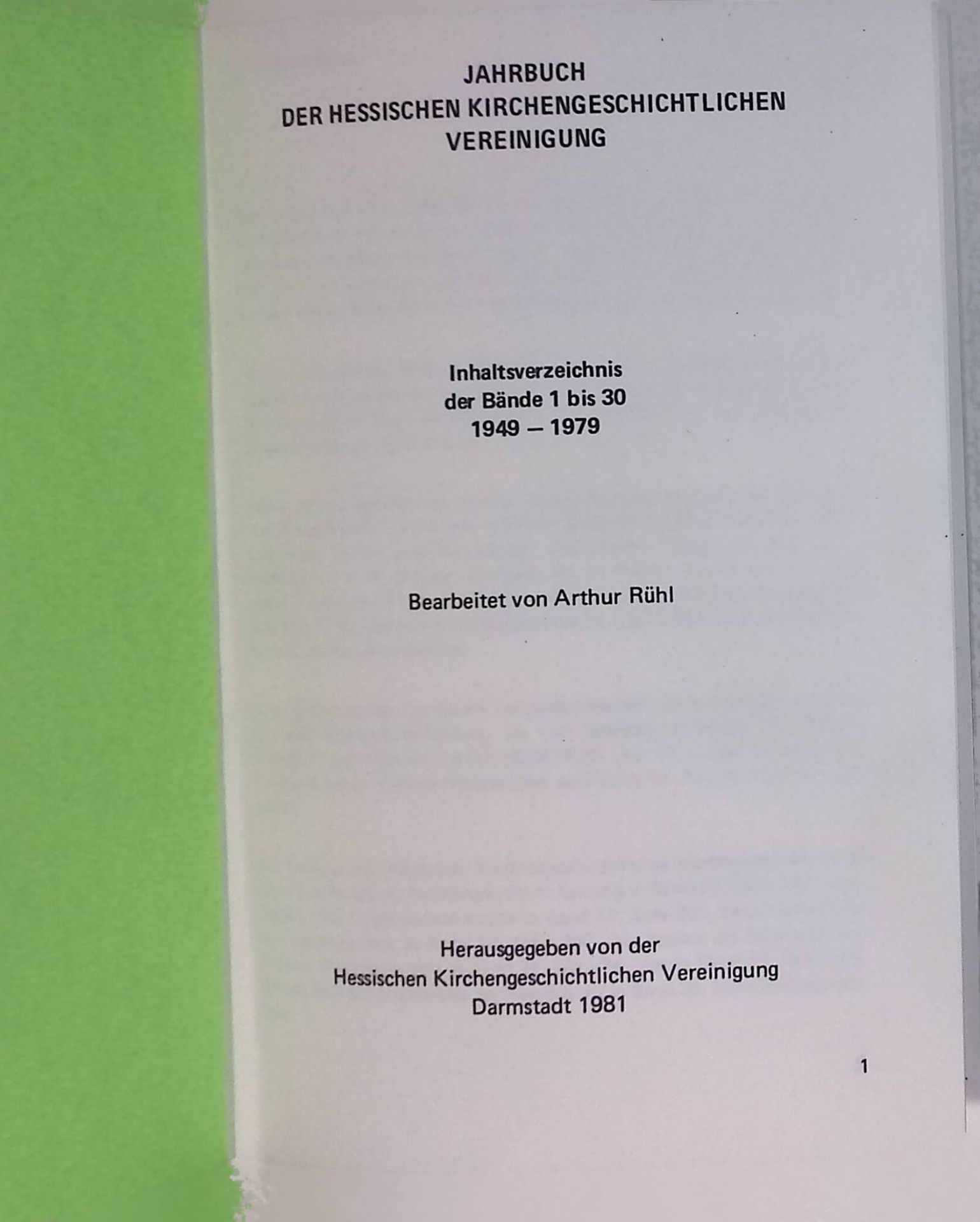 Das Bild der Reformationsgeschichte bei August Vilmar und Heinrich Heppe -in: Jahrbuch der hessischen kirchengeschichtlichen Vereinigung. Inhaltsverzeichnis der Bd. 1-30, 1949-1979