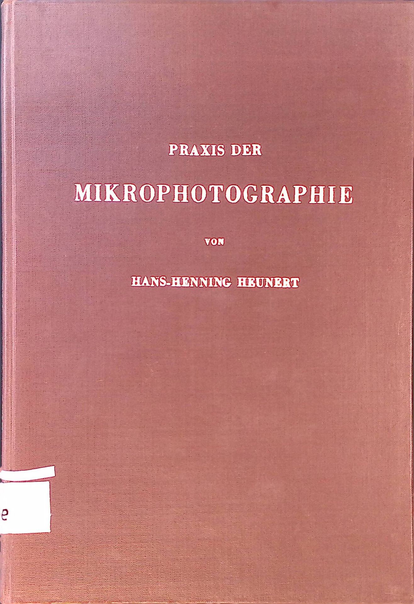 Praxis der Mikrophotographie