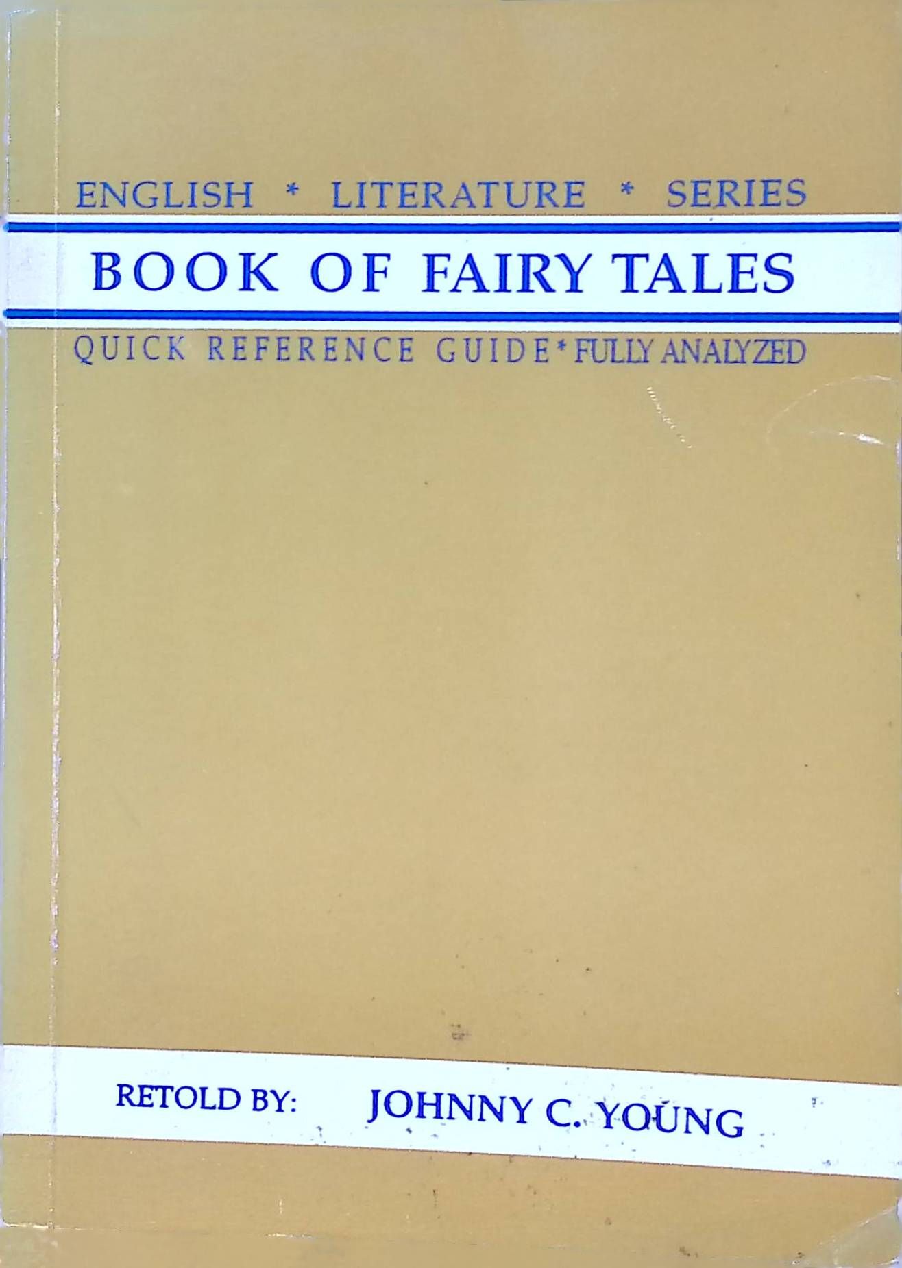 Book of Fairy Tales: Quick Reference Guide, Fully Analyzed
