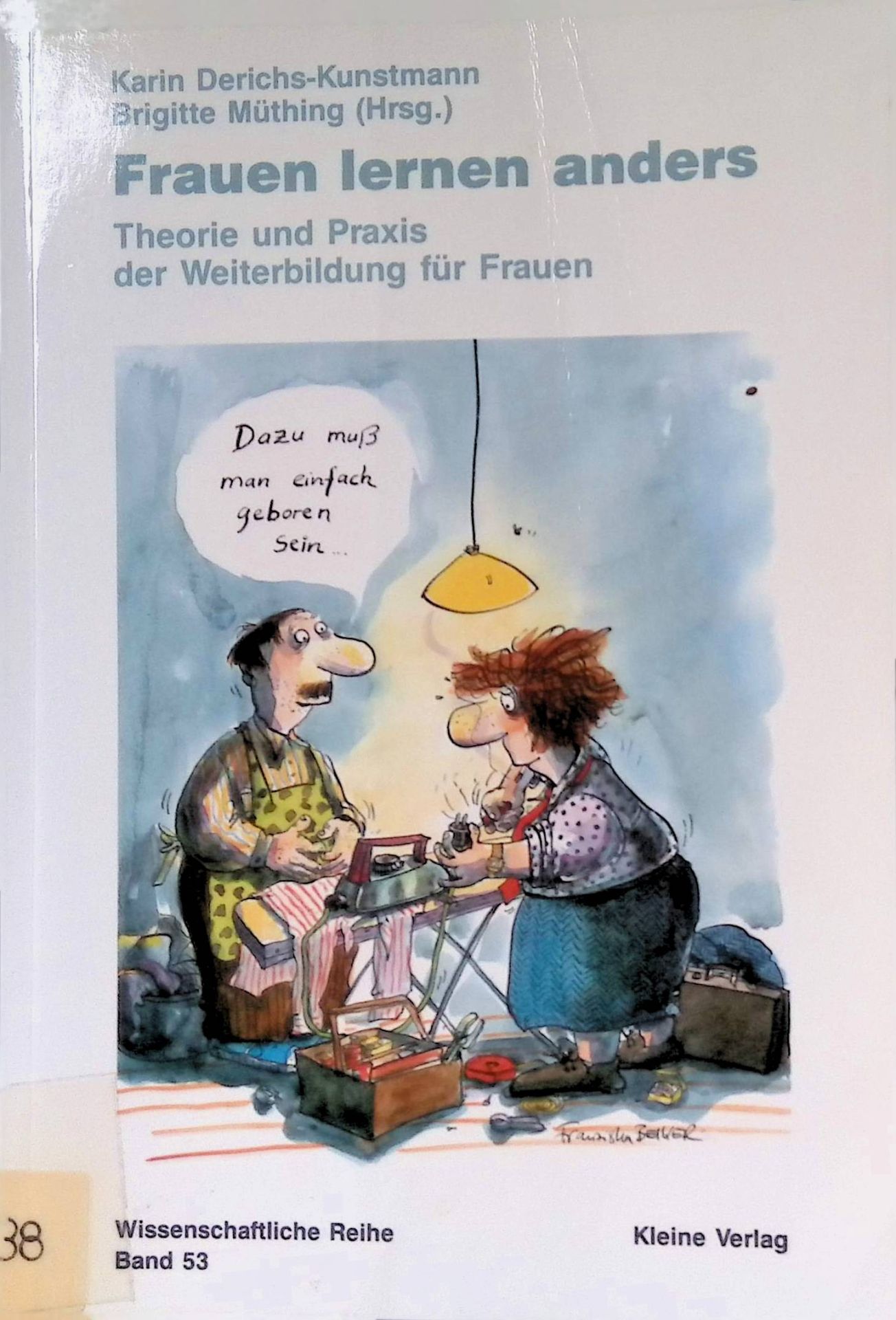 Frauenförderung durch berufliche Weiterbildung - in: Frauen lernen anders : Theorie und Praxis der Weiterbildung für Frauen - Dokumentation der Fachtagung am 15 u. 16. Juni 1992 in Recklinghausen
