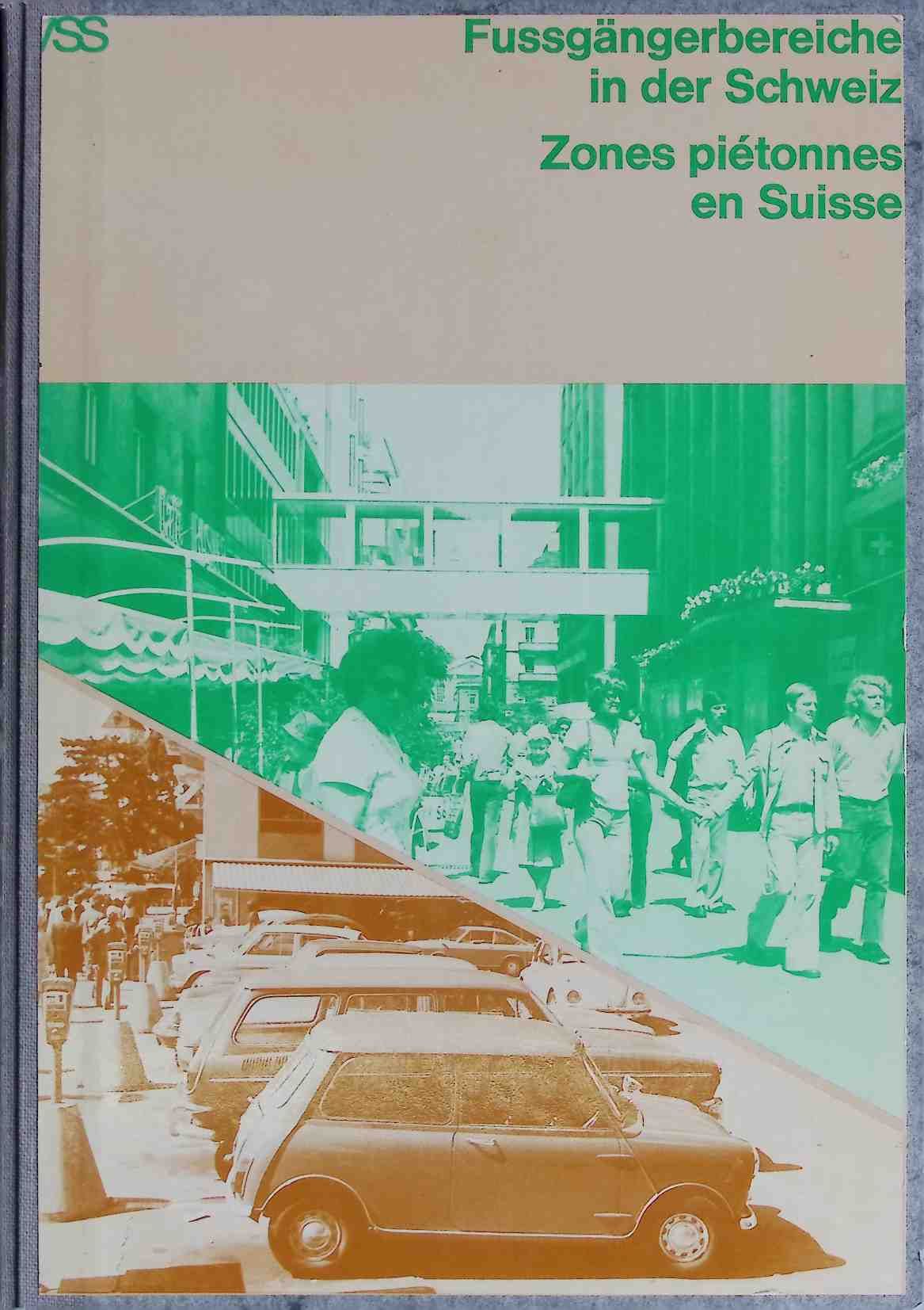 Fussgängerbereiche in der Schweiz / Zones piétonnes en Suisse