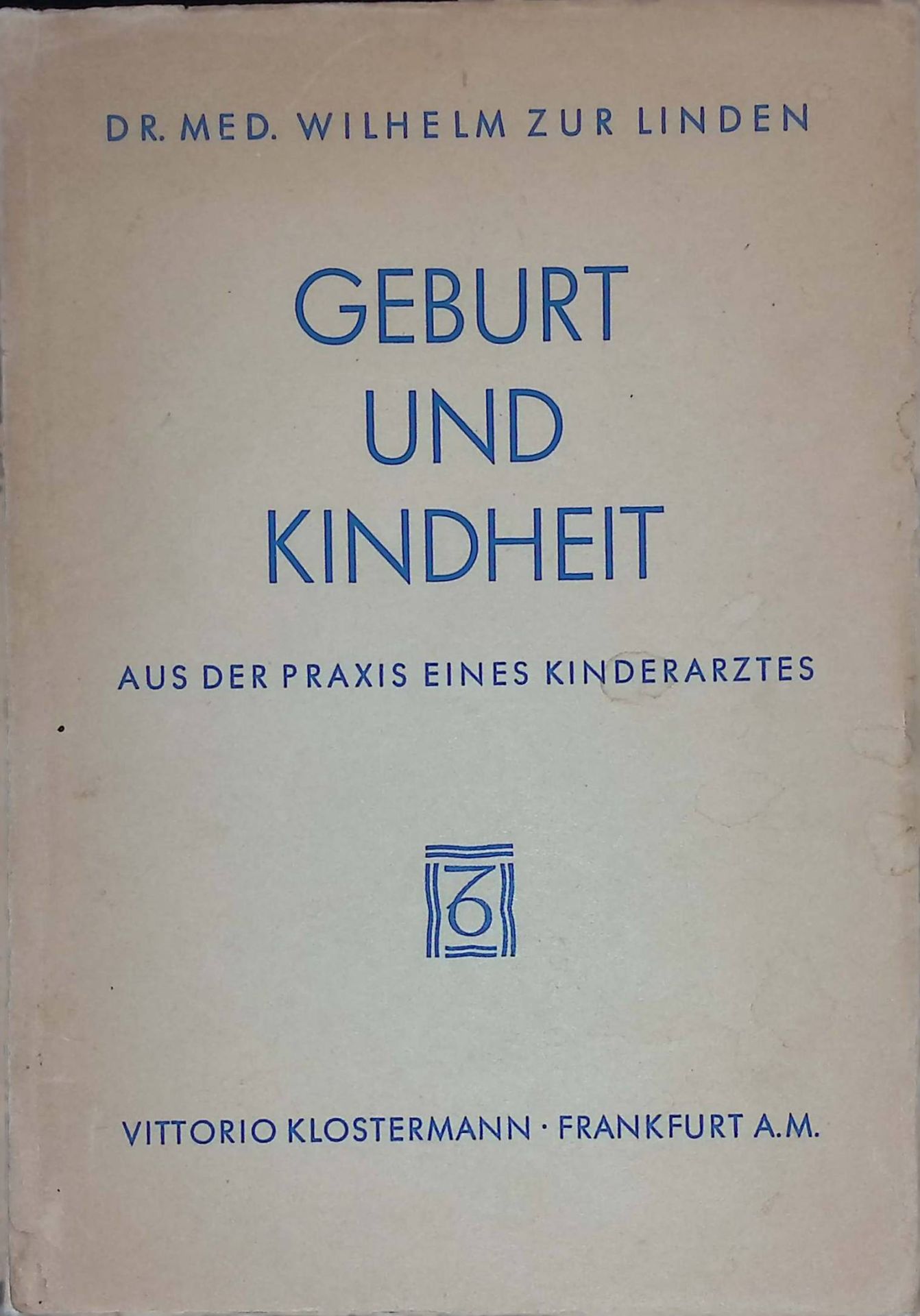 Geburt und Kindheit: Aus der Praxis eines Kinderarztes
