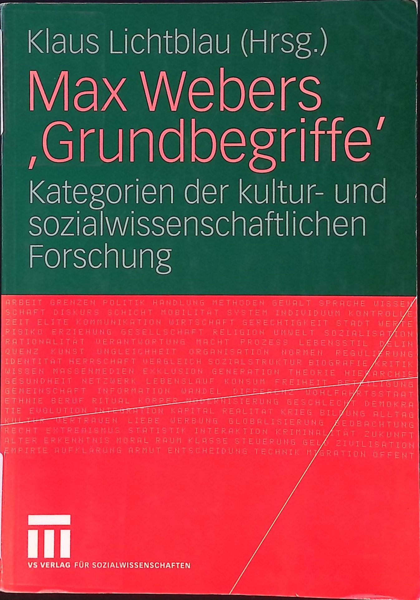 Max Webers Grundbegriffe : Kategorien der kultur- und sozialwissenschaftlichen Forschung