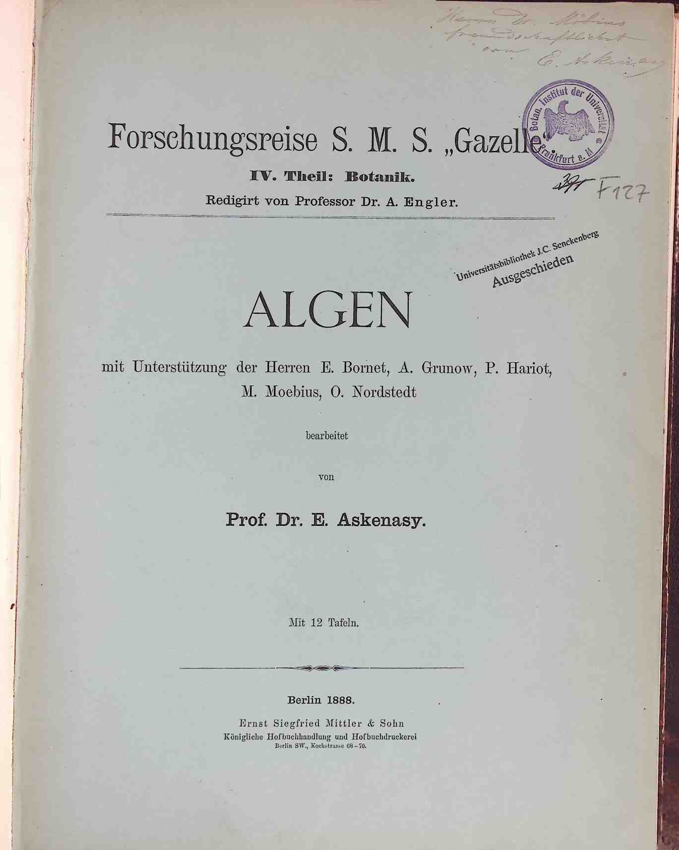 Die Forschungsreise der S.M.S Gazelle, IV. Theil: Botanik: Algen