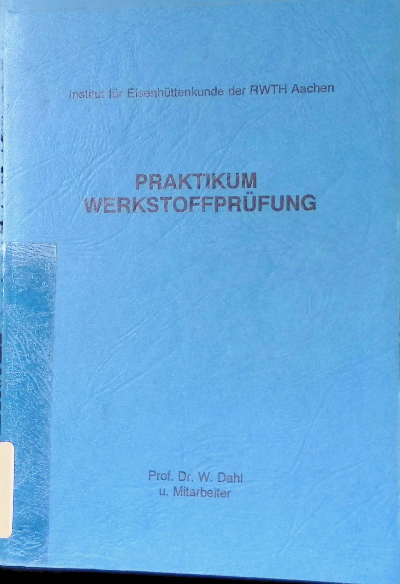 Praktikum Werkstoffprüfung