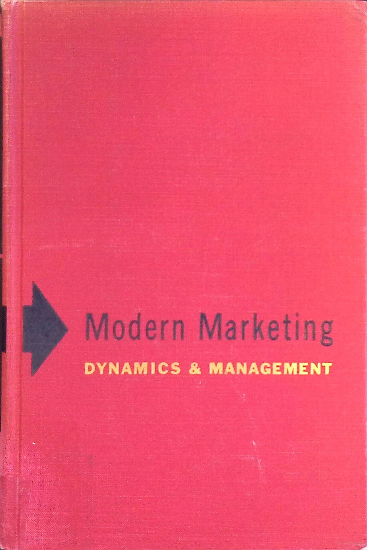 Modern Marketing: Dynamics and Management