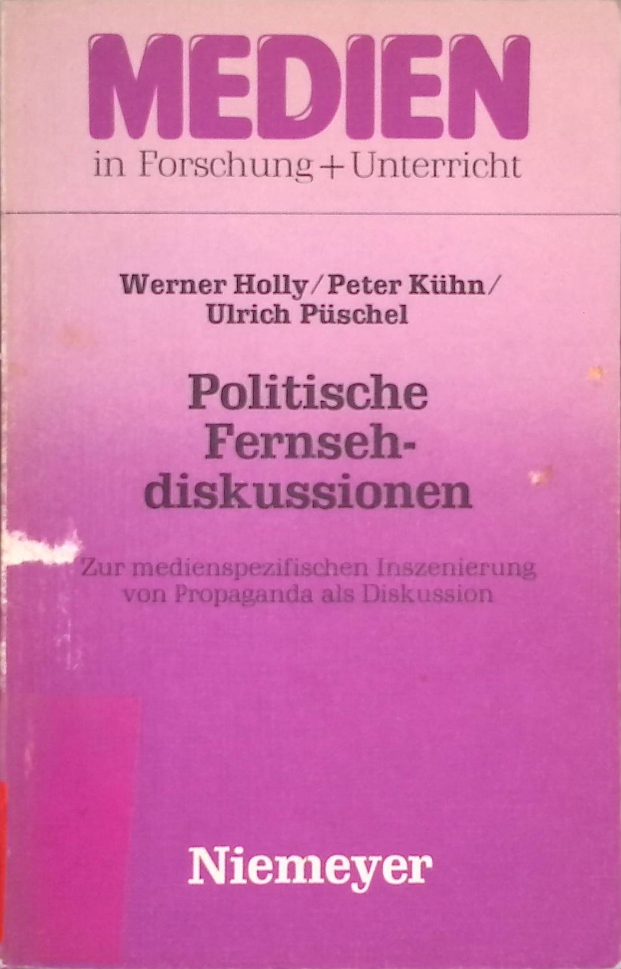 Politische Fernsehdiskussionen: Zur medienspezif. Inszenierung von Propaganda als Diskussion