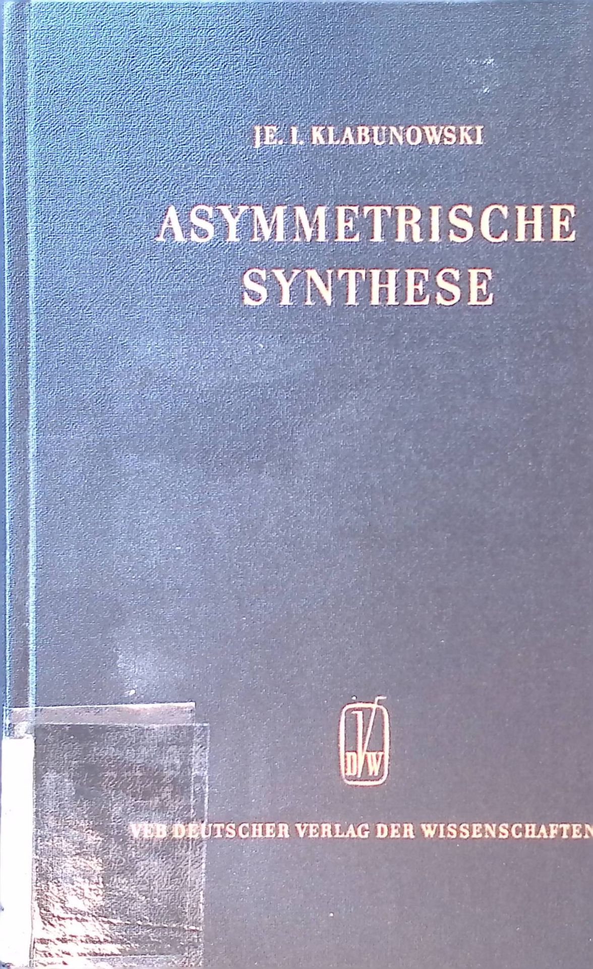 Asymmetrische Synthese