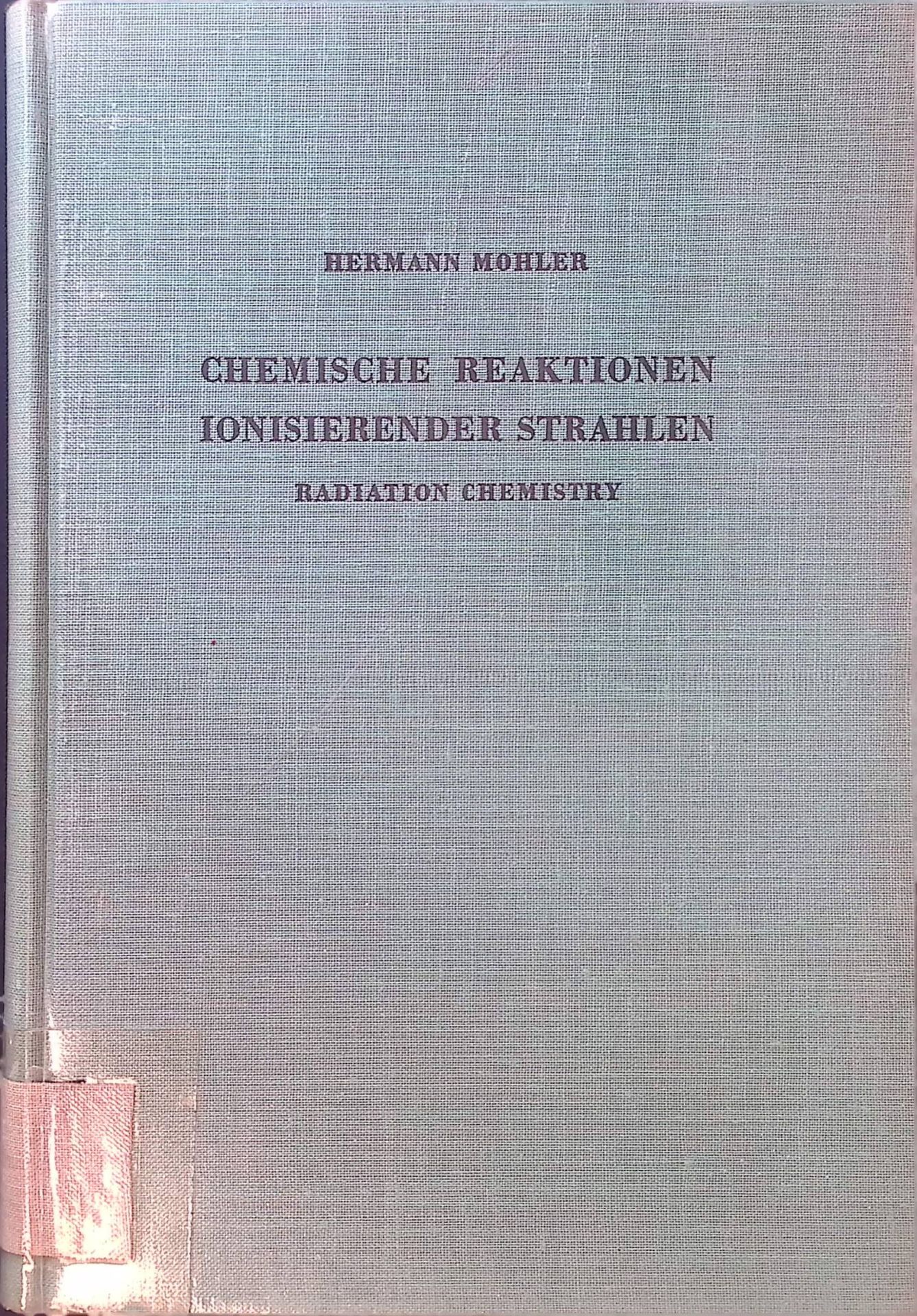 Chemische Reaktionen ionisierender Strahlen (Radiation chemistry)