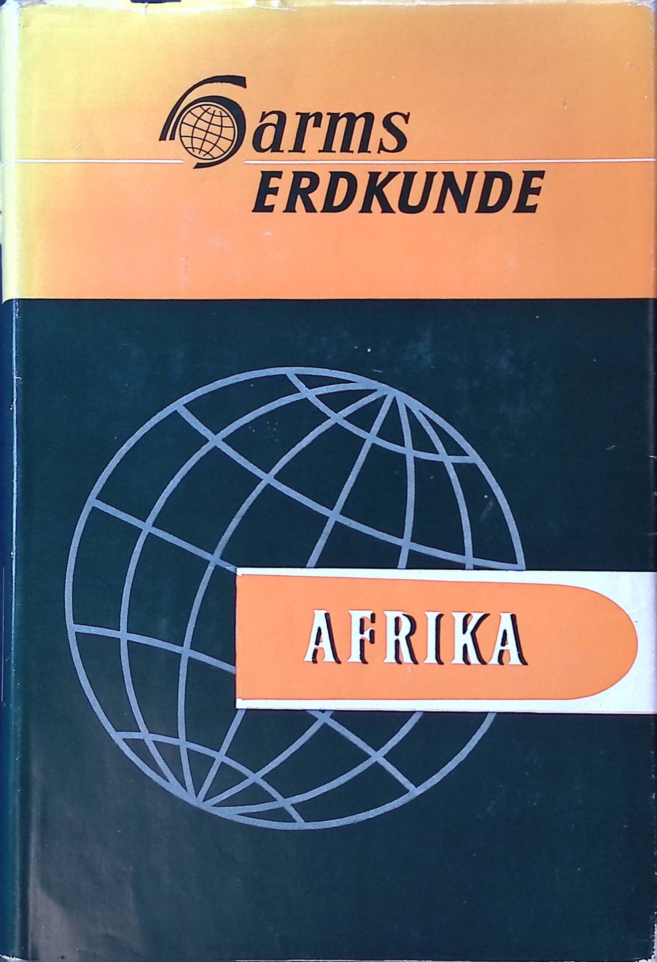 Erdkunde in entwickelnder, anschaulicher Darstellung - Afrika