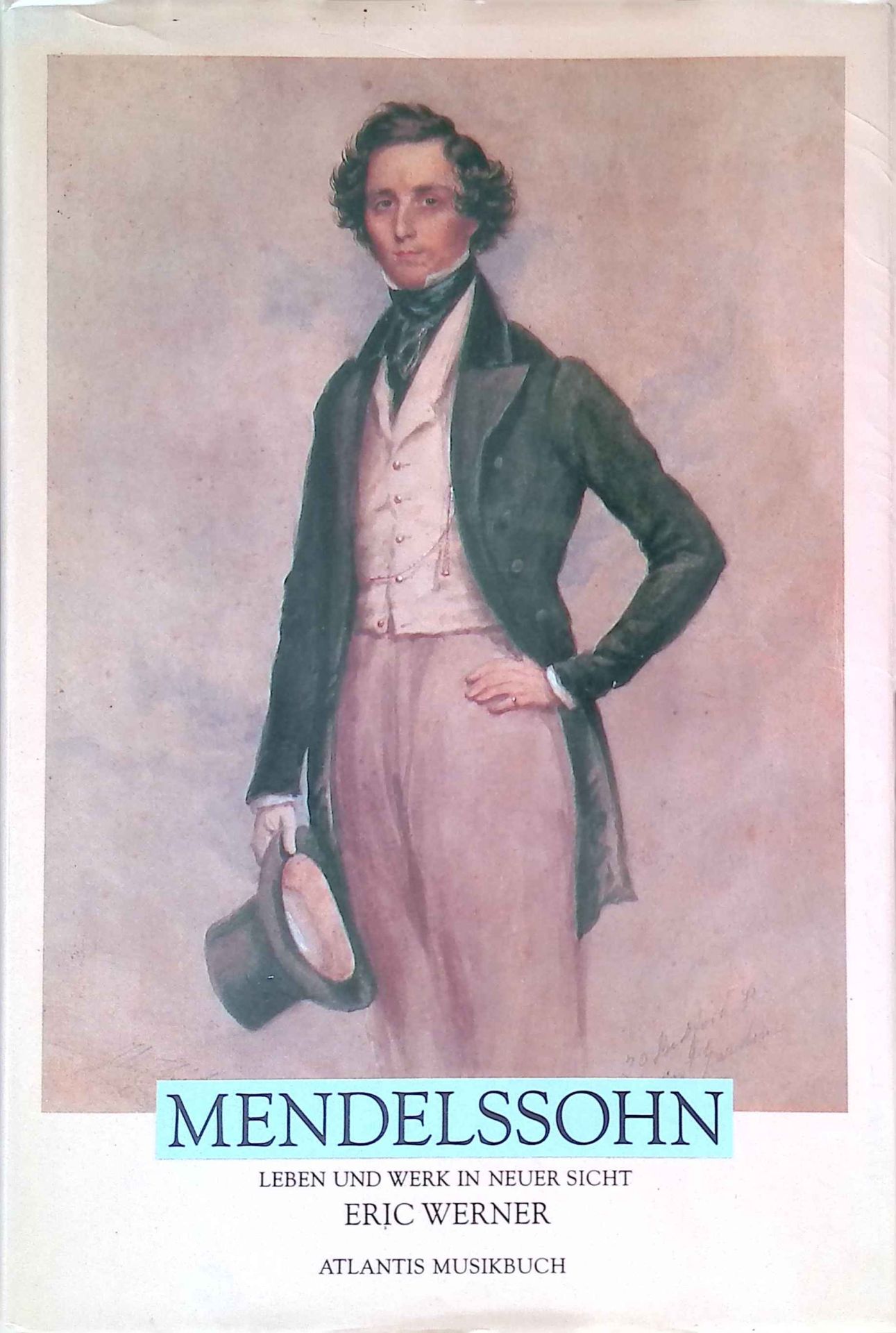 Mendelssohn : Leben u. Werk in neuer Sicht