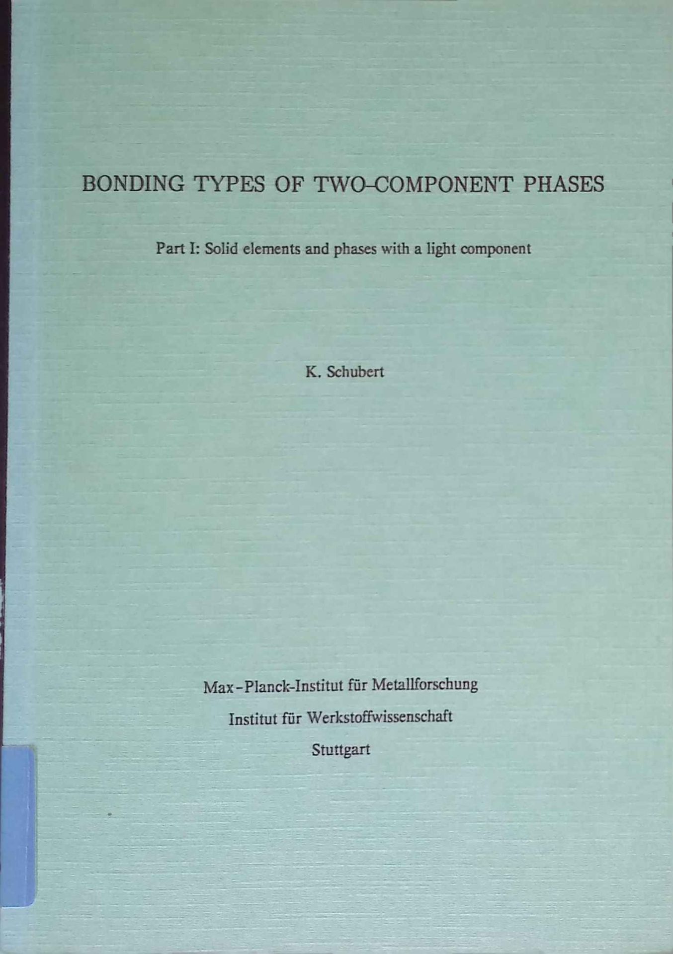 Bonding Types of Two-Component Phases, 1: Solid elements and phases with a light component (Li, Be, B, C, N, O, F)