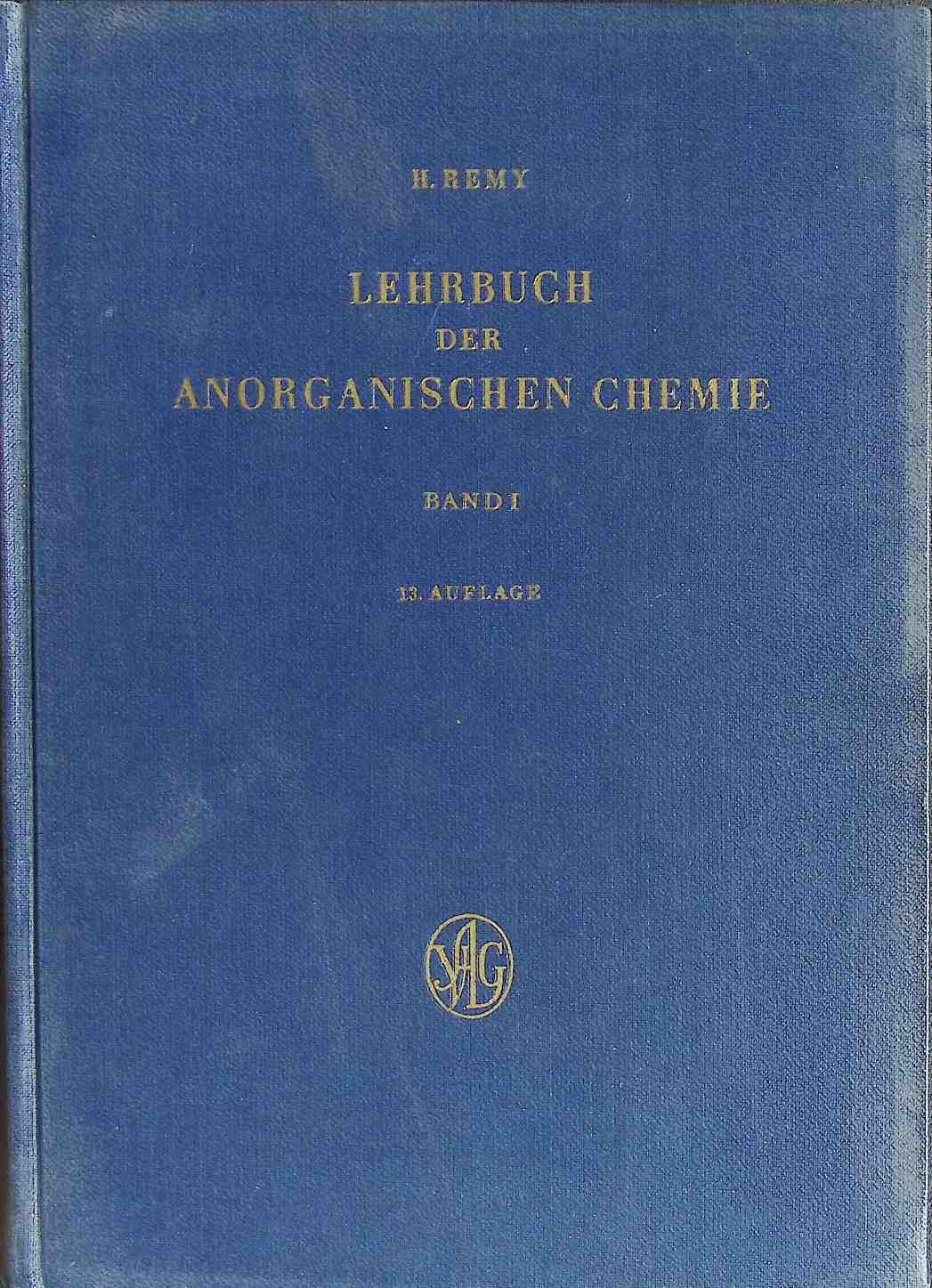 Lehrbuch der anorganischen Chemie: BAND I