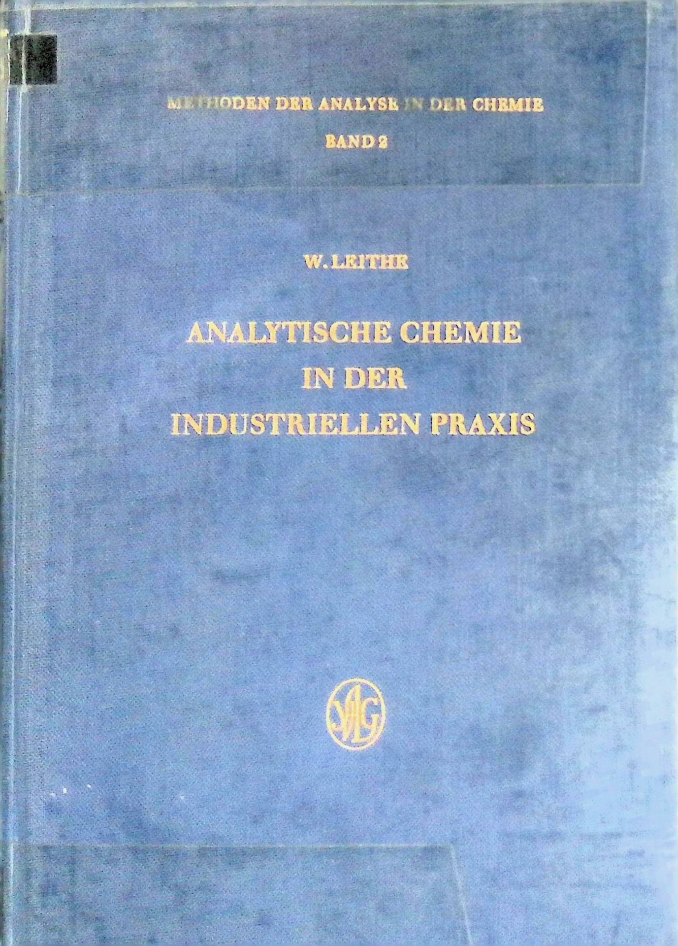 Analytische Chemie in der industriellen Praxis