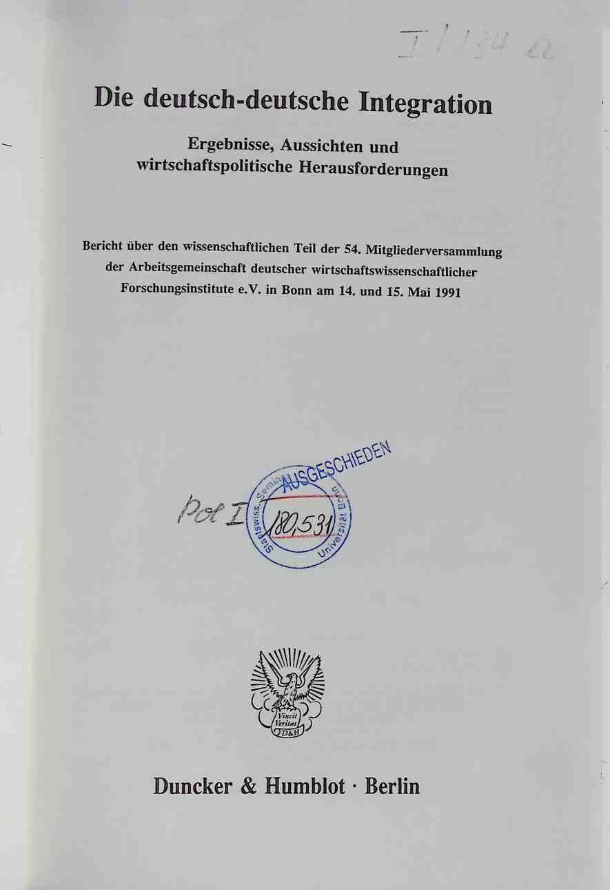 Finanzierung des Staatshaushaltes: Zielkonflikt zwischen Geld und Finanzpolitik - in: Die deutsch-deutsche Integration.: Ergebnisse, Aussichten und wirtschaftspolitische Herausforderungen. Bericht über den wissenschatlichen Teil der 54. ... Mai (Beihefte der Konjunkturpolitik, Band 39)