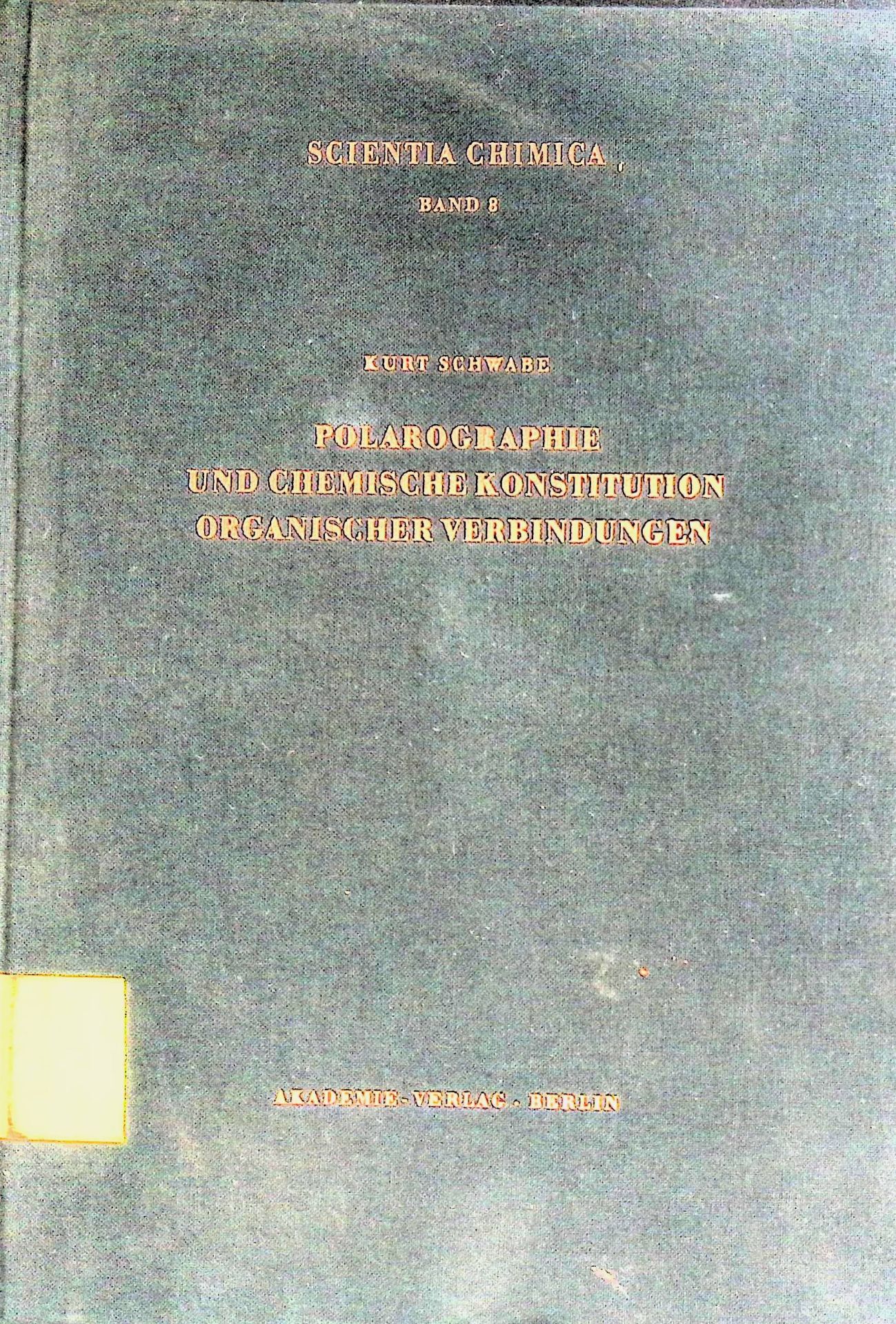 Polarographie und chemische Konstitution organischer Verbindungen