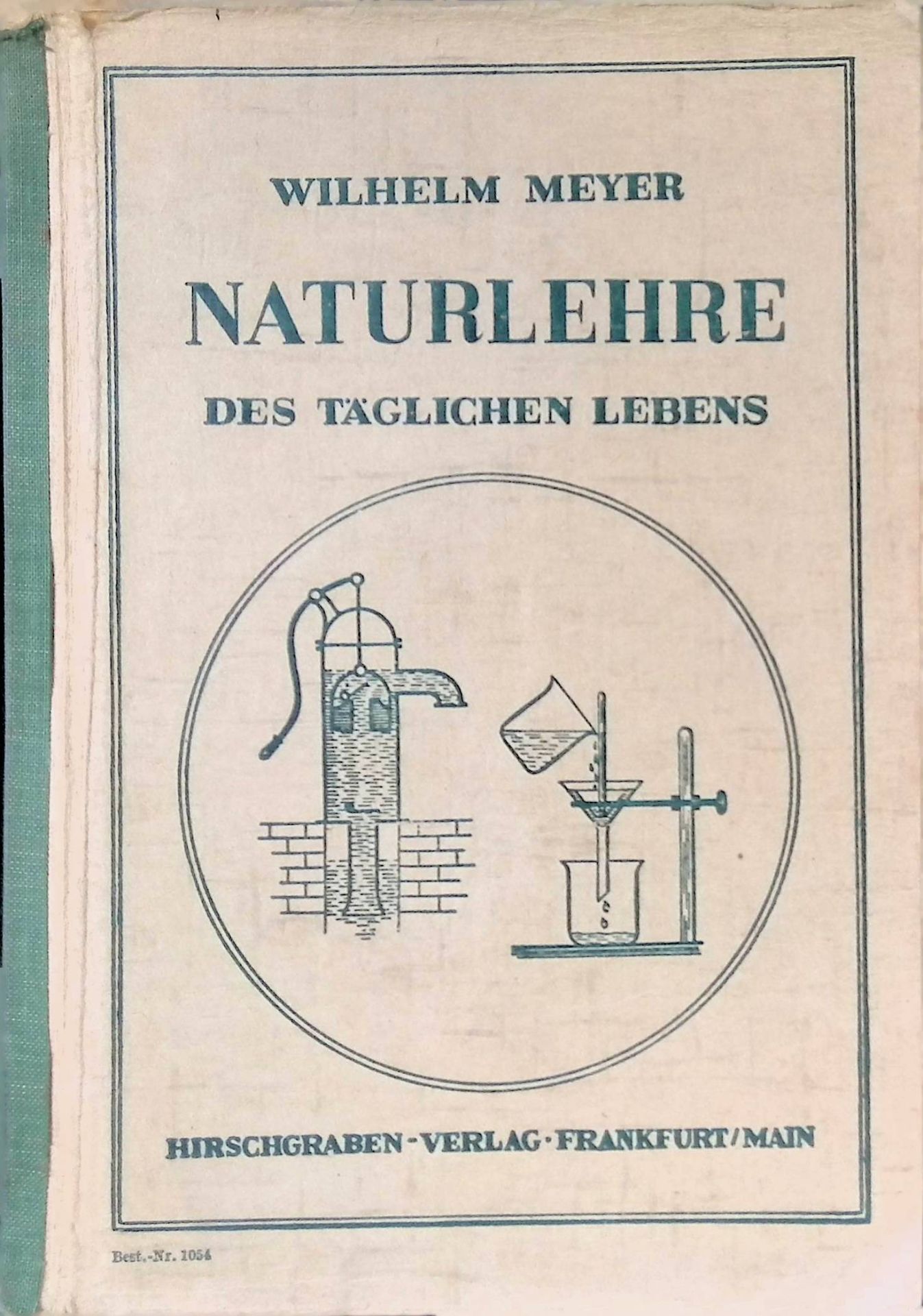 Naturlehre des täglichen Lebens : Ein Lehr- und Arbeitsbuch für Volksschulen