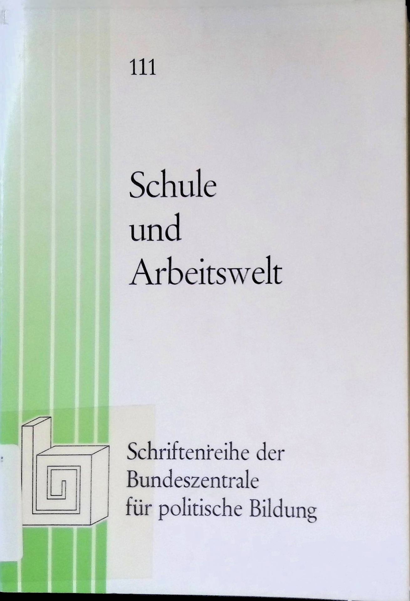 Schule und Arbeitswelt