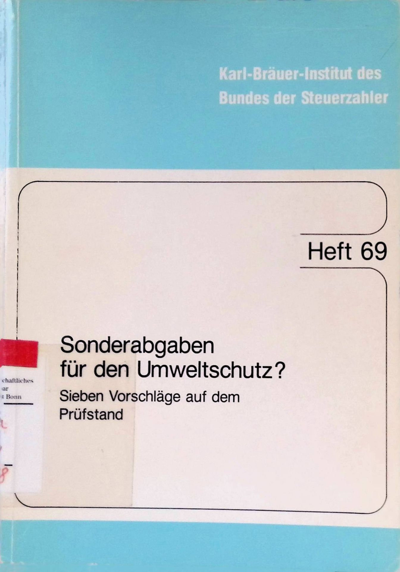 Sonderabgaben für den Umweltschutz? : 7 Vorschläge auf dem Prüfstand