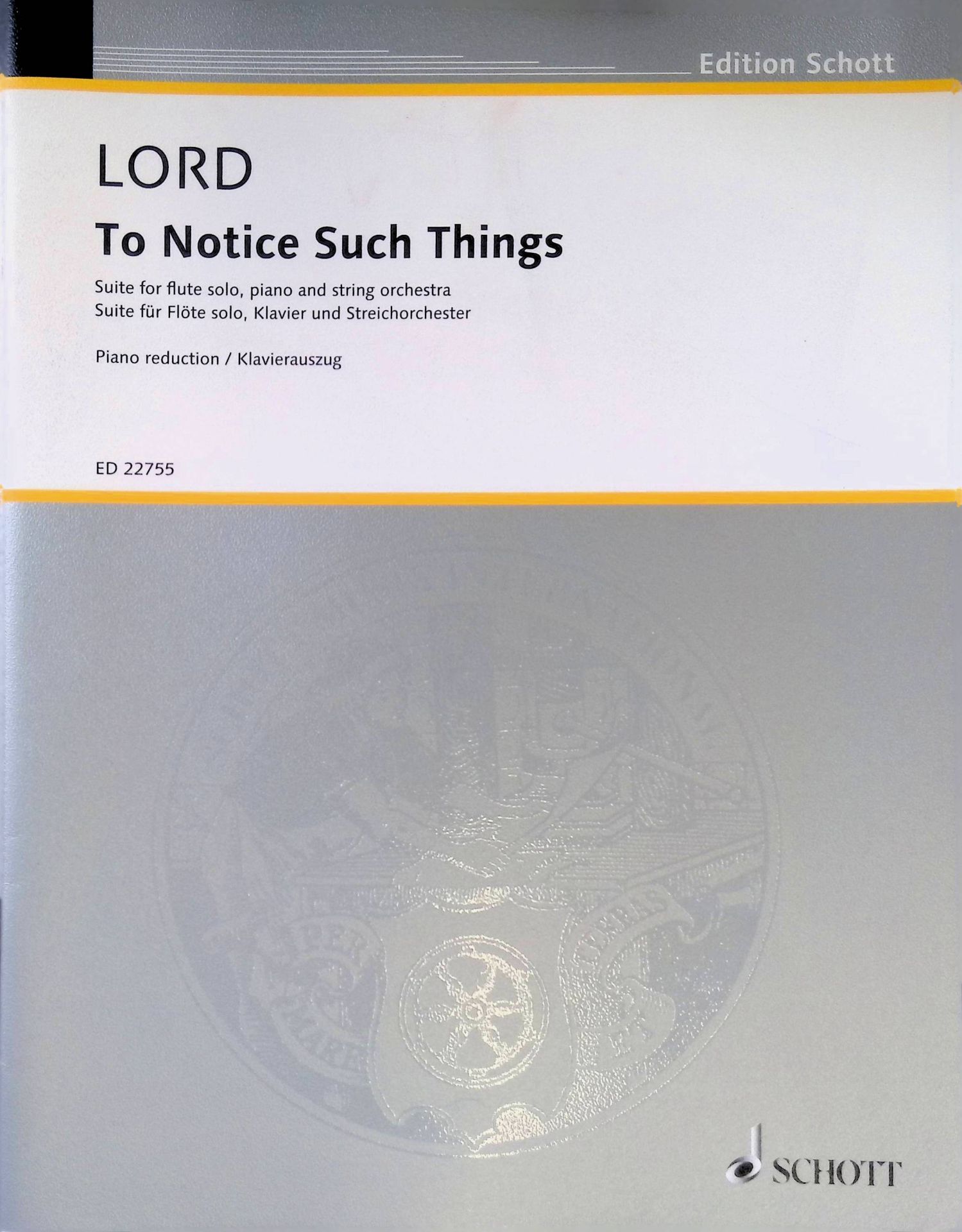 To Notice Such Things: Suite für Flöte solo, Klavier und Streichorchester - Flöte, Streichorchester, Klavier