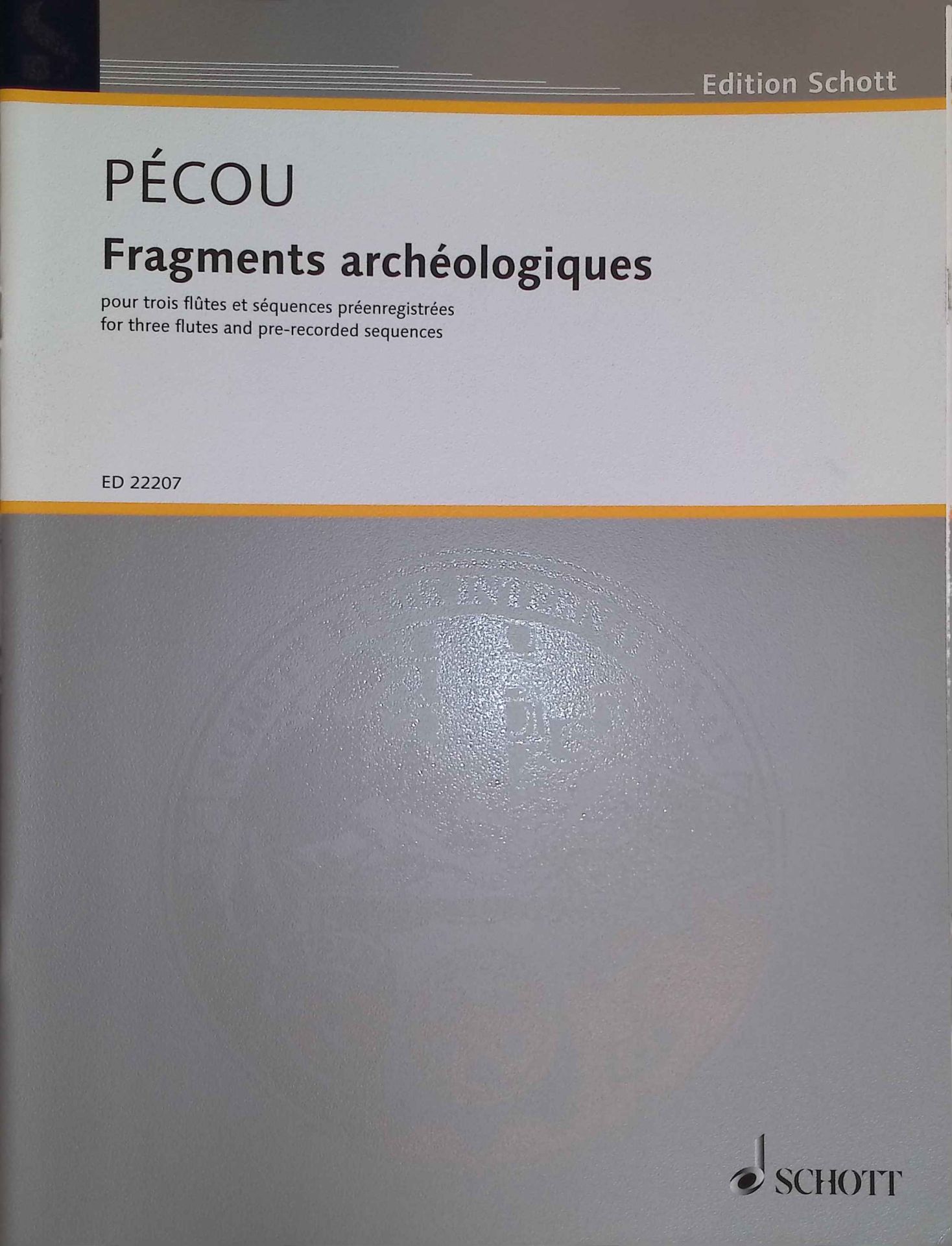 Fragments archéologiques: pour trois flûtes et séquences préenregistrées - 3 Flöten und aufgezeichnete Sequenzen