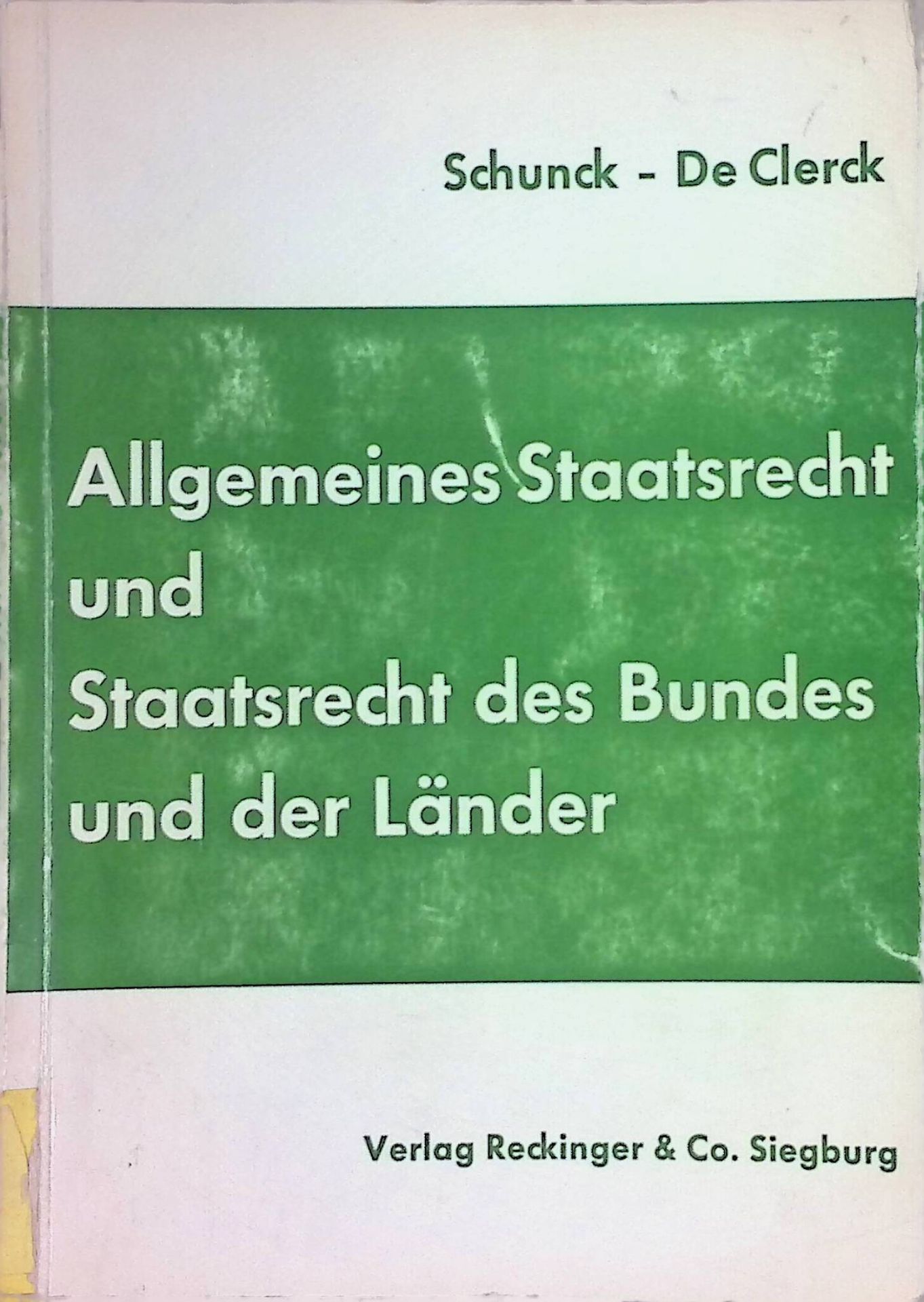 Allgemeines Staatsrecht und Staatsrecht des Bundes und der Länder