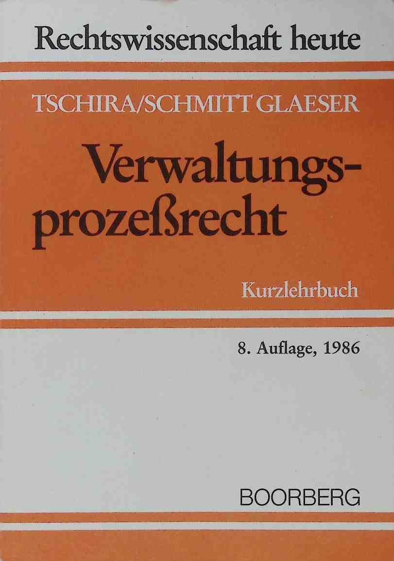Verwaltungsprozessrecht : Kurzlehrbuch mit Systematik zur Fallbearbeitung