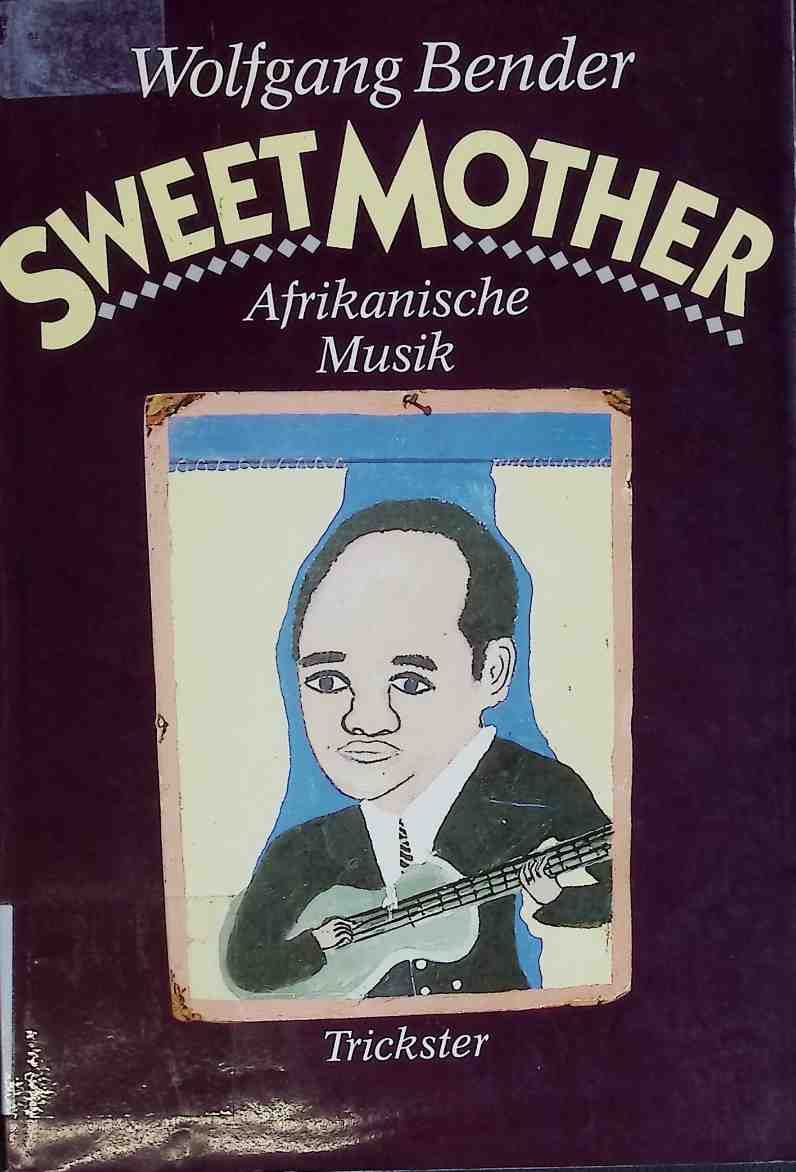 Sweet mother : moderne afrikanische Musik