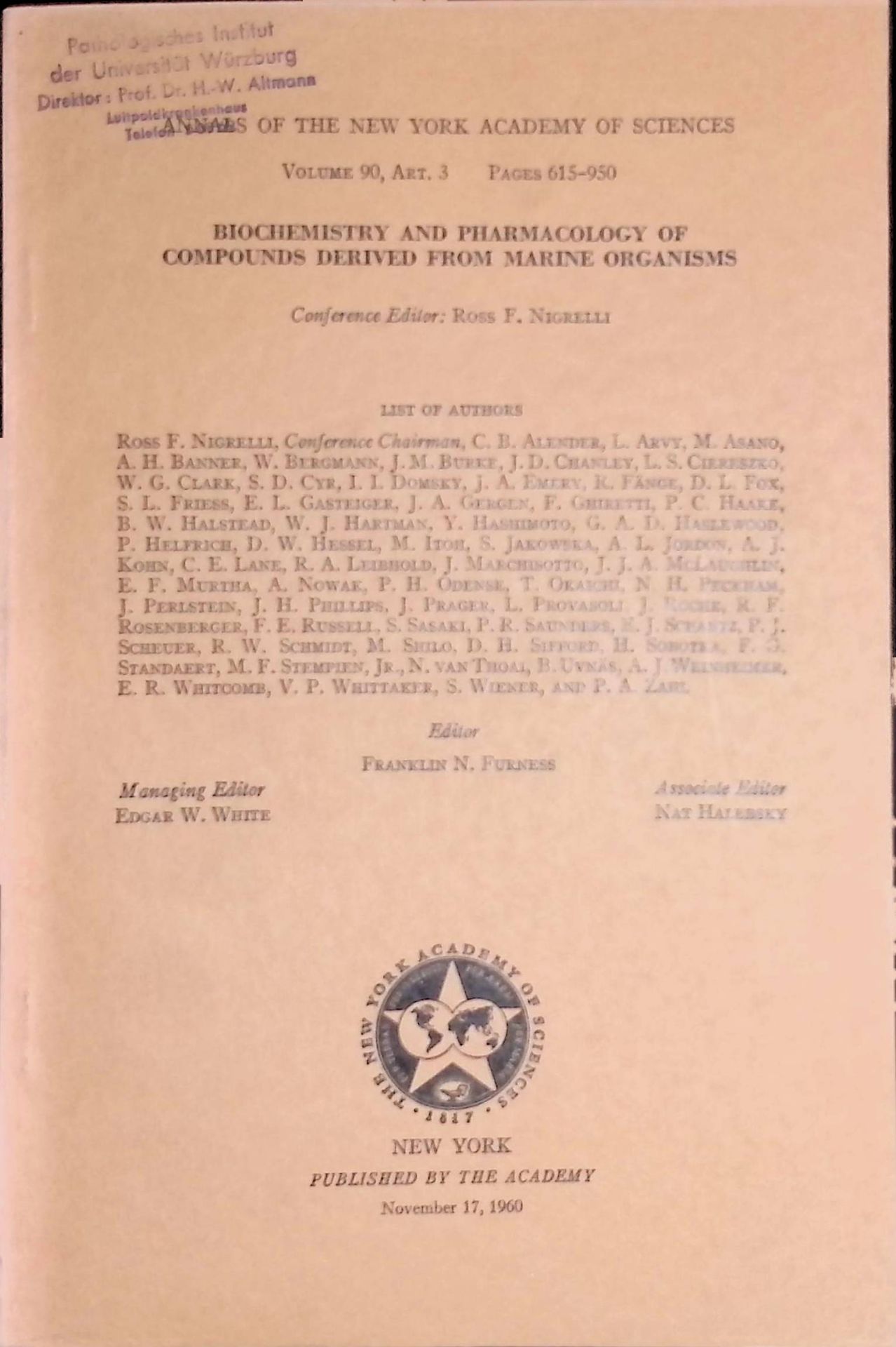 Perspectives in Marine Biochemistry -in: Annals of the New York Academy of Sciences, vol. 90, art. 3, p. 615-950: Biochemistry and Pharmacology of Compounds Derived from Marine Organisms