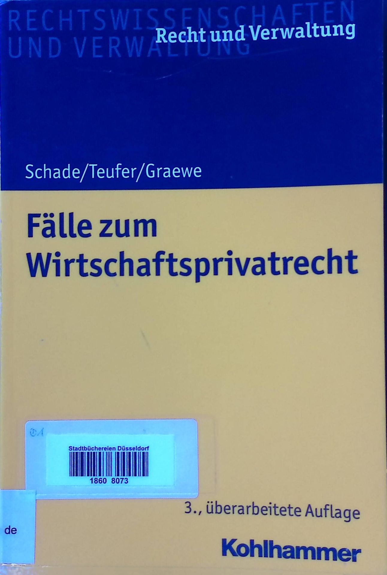 Fälle zum Wirtschaftsprivatrecht