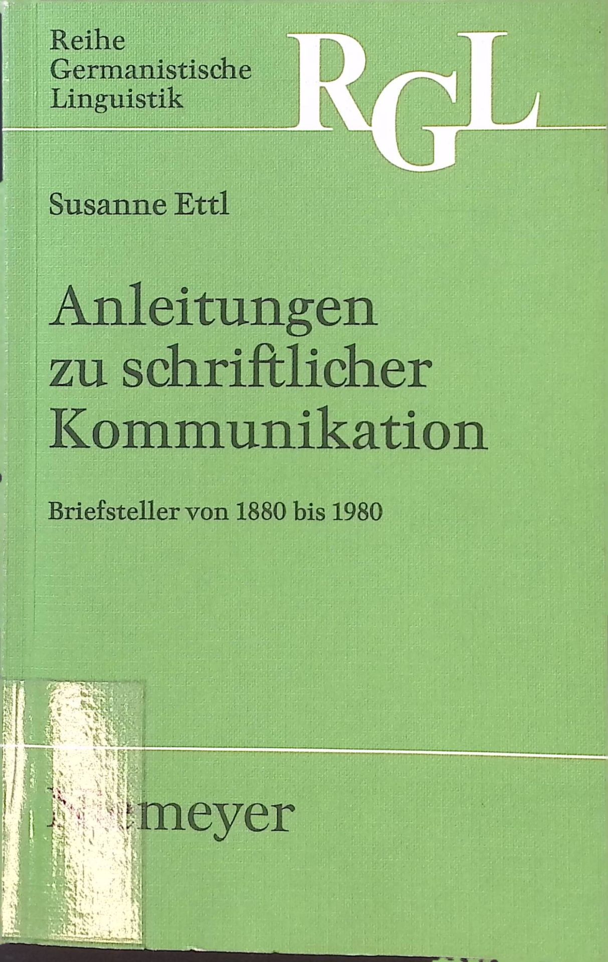 Anleitungen zu schriftlicher Kommunikation : Briefsteller von 1880 - 1980