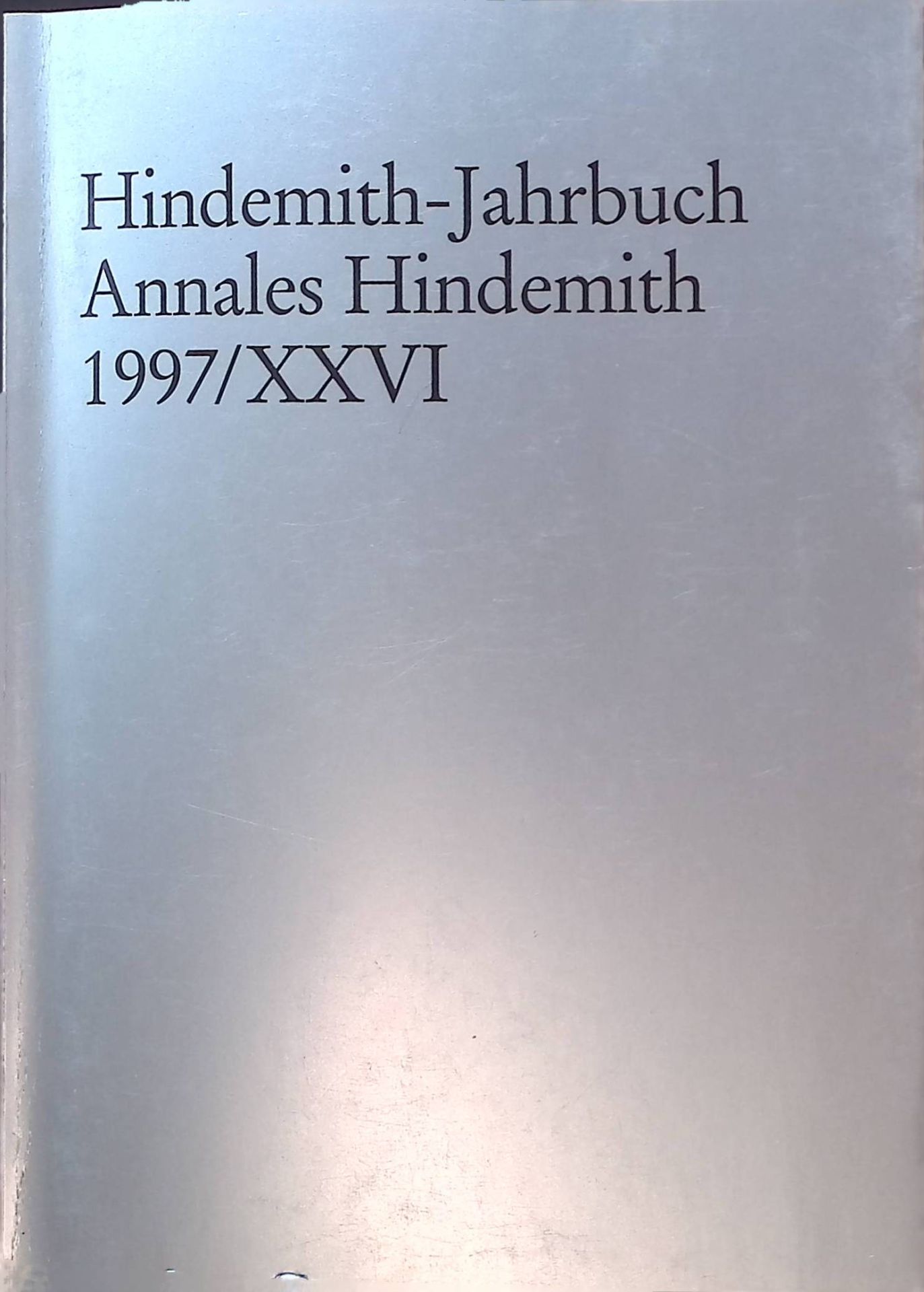 Paul Hindemiths geschichtlicher Ort -in: Hindemith-Jahrbuch : Annales Hindemith 1997