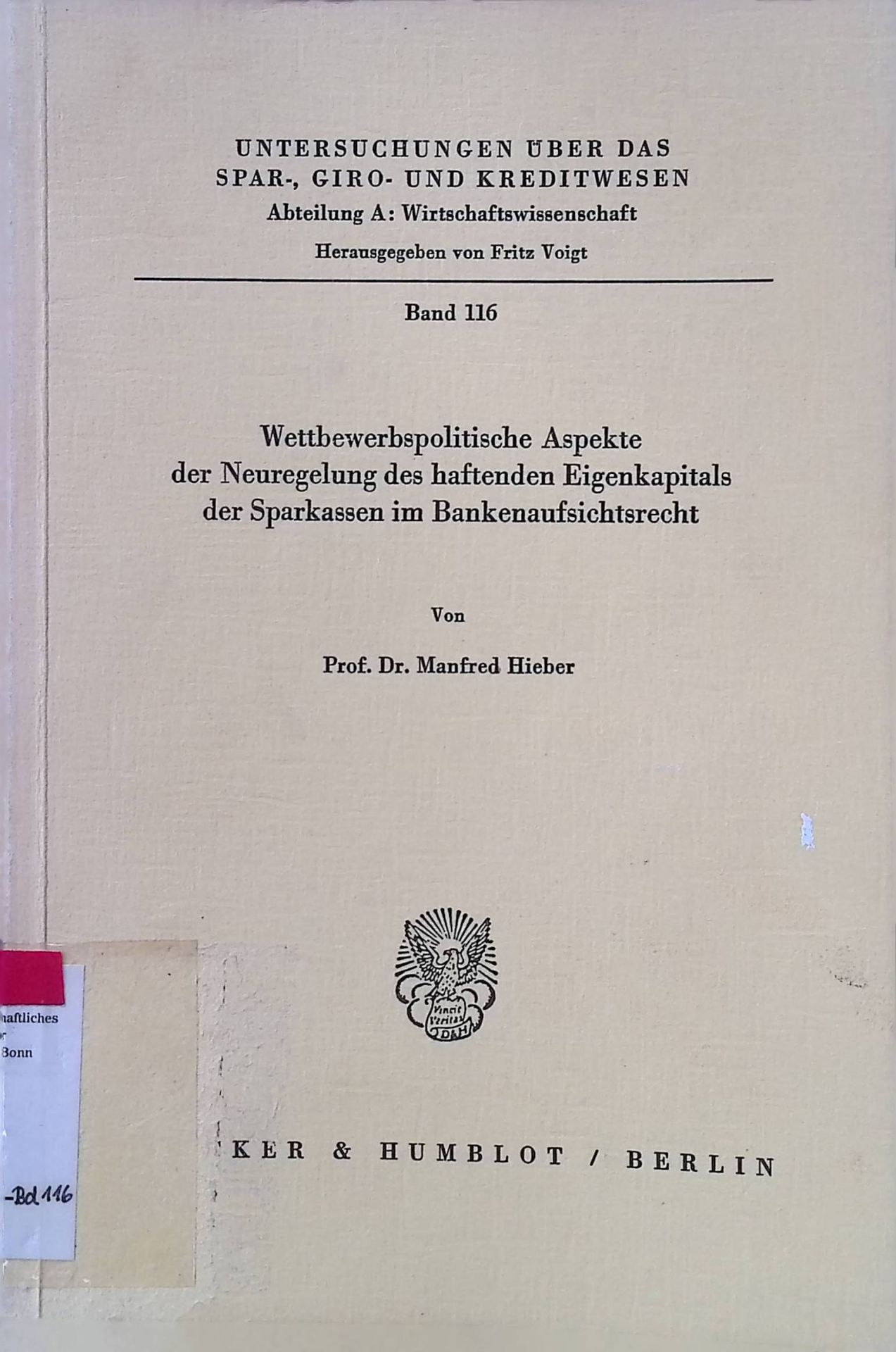 Wettbewerbspolitische Aspekte der Neuregelung des haftenden Eigenkapitals der Sparkassen im Bankenaufsichtsrecht