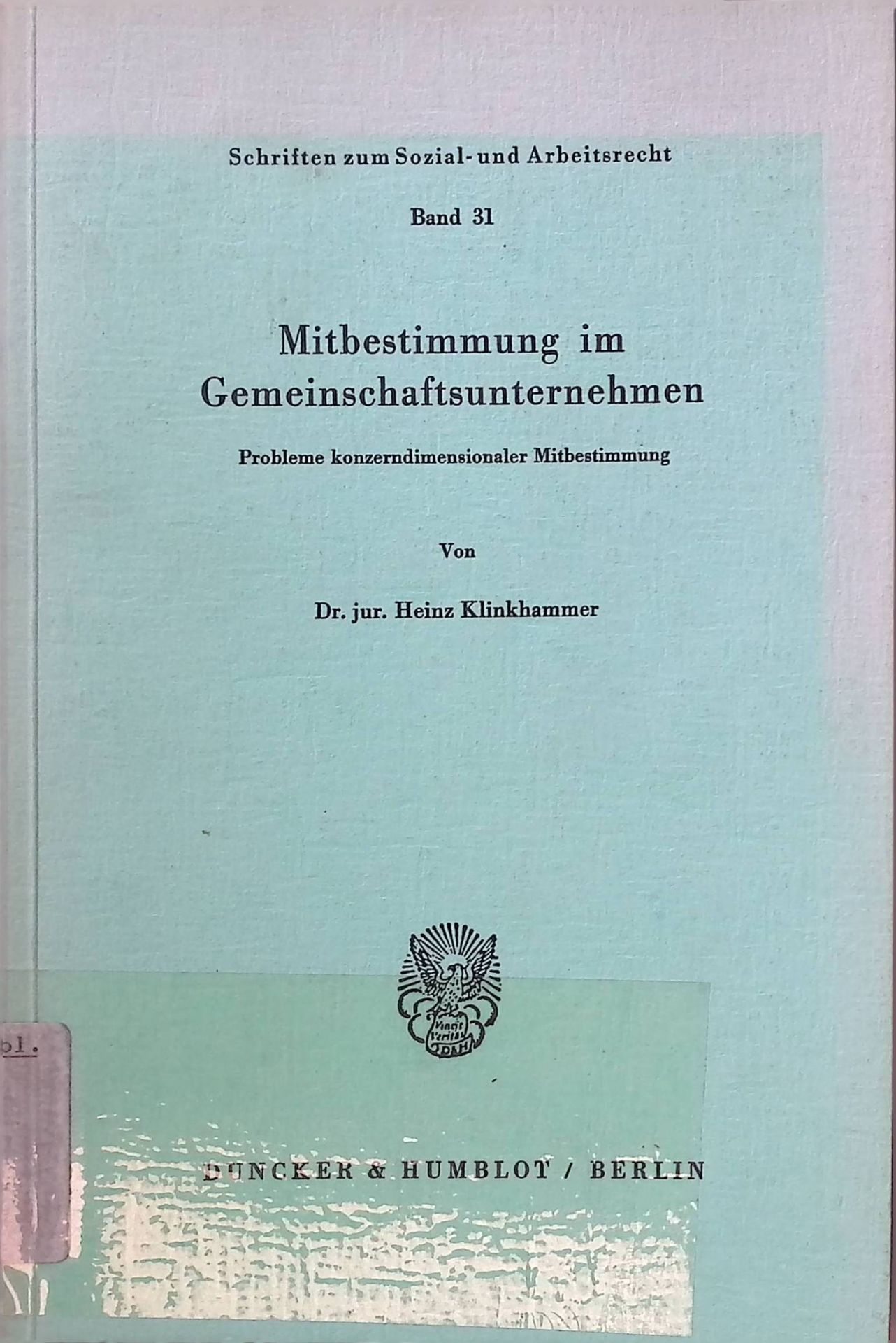 Mitbestimmung im Gemeinschaftsunternehmen : Probleme konzerndimensionaler Mitbestimmung