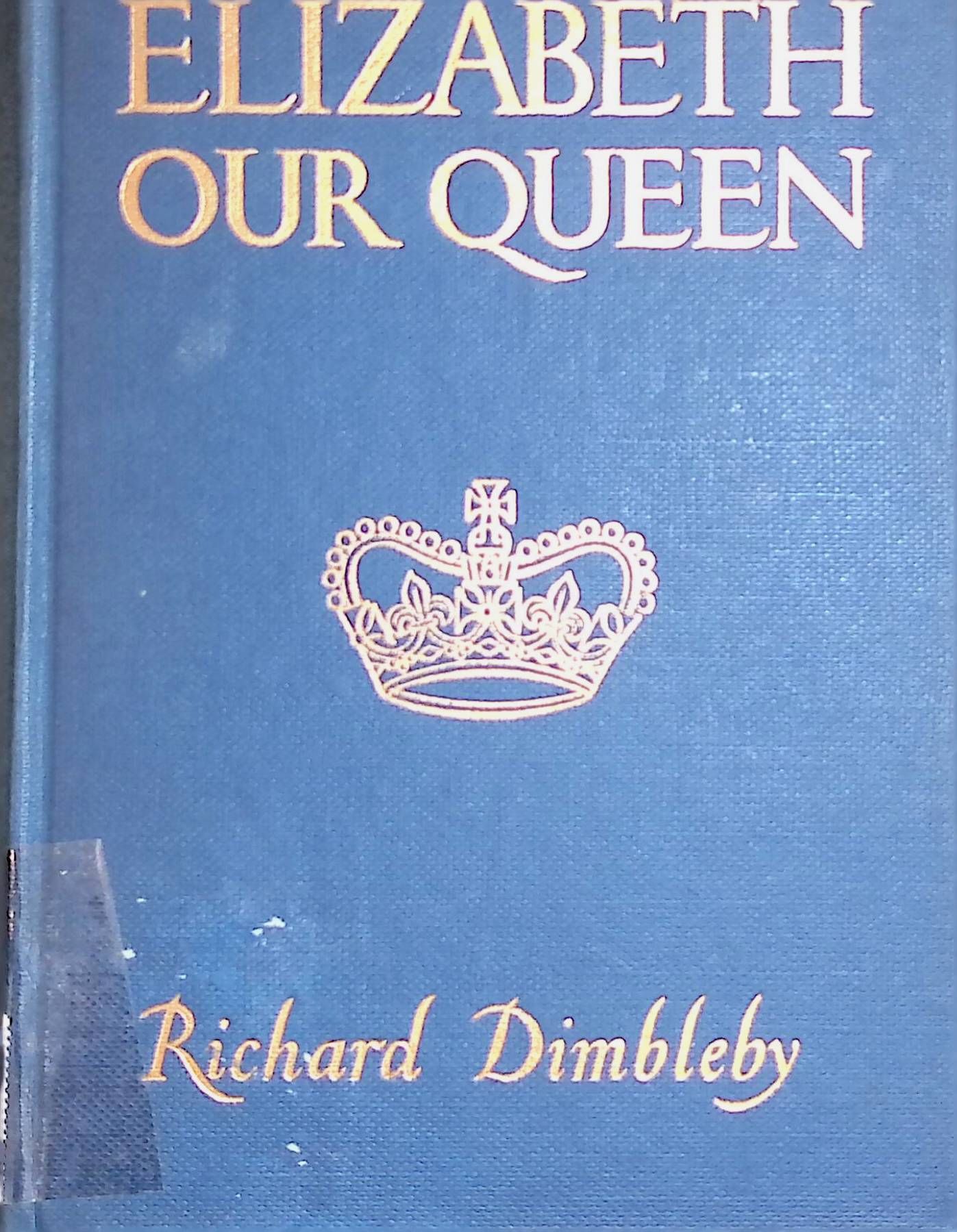 Elizabeth our Queen