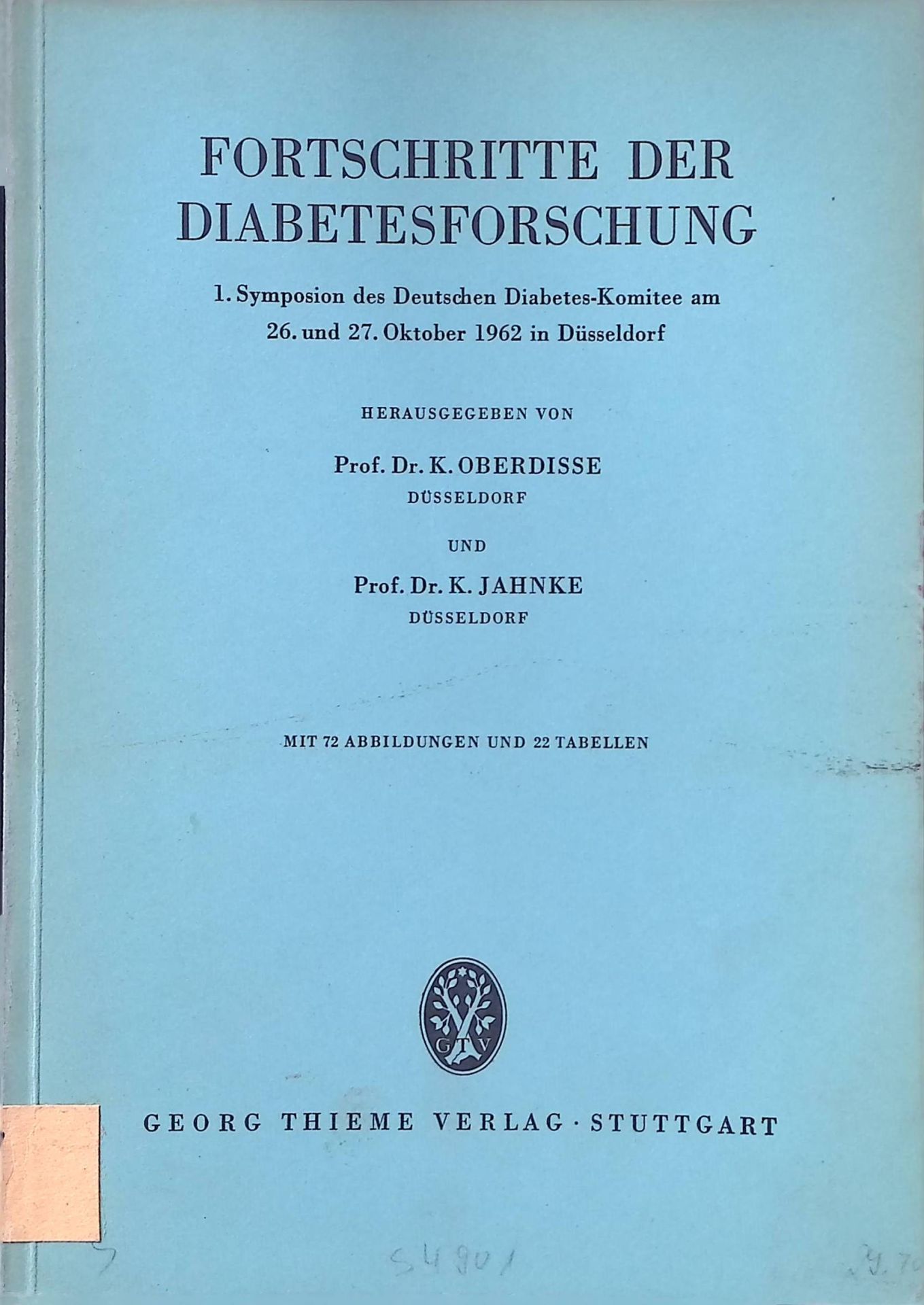 Fortschritte der Diabetesforschung. 1.Symposion des Deutschen Diabetes-Komitee am 26. und 27. Oktober 1962 in Düsseldorf