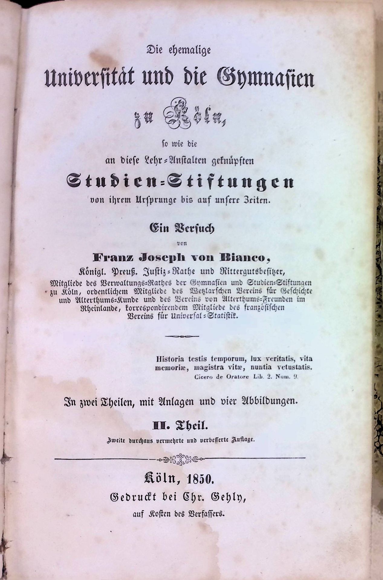 Die ehemalige Universität und die Gymnasien so wie die an diese Lehr-Anstalten geknüpften Studien-Stiftungen von ihrem Ursprunge bis auf unsere Zeiten. Ein Versuch
