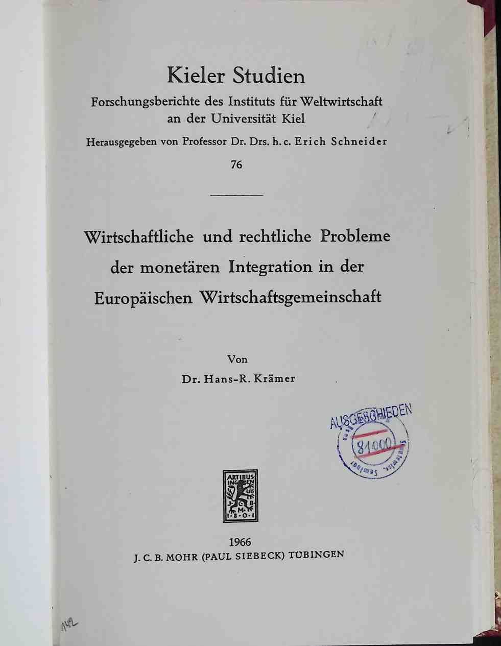 Wirtschaftliche und rechtliche Probleme der monetären Integration in der Europäischen Wirtschaftsgemeinschaft
