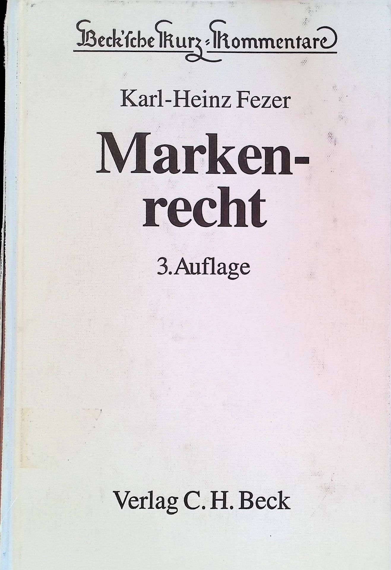 Markenrecht : Kommentar zum Markengesetz, zur Pariser Verbandsübereinkunft und zum Madrider Markenabkommen - Dokumentation des nationalen, europäischen und internationalen Kennzeichenrechts